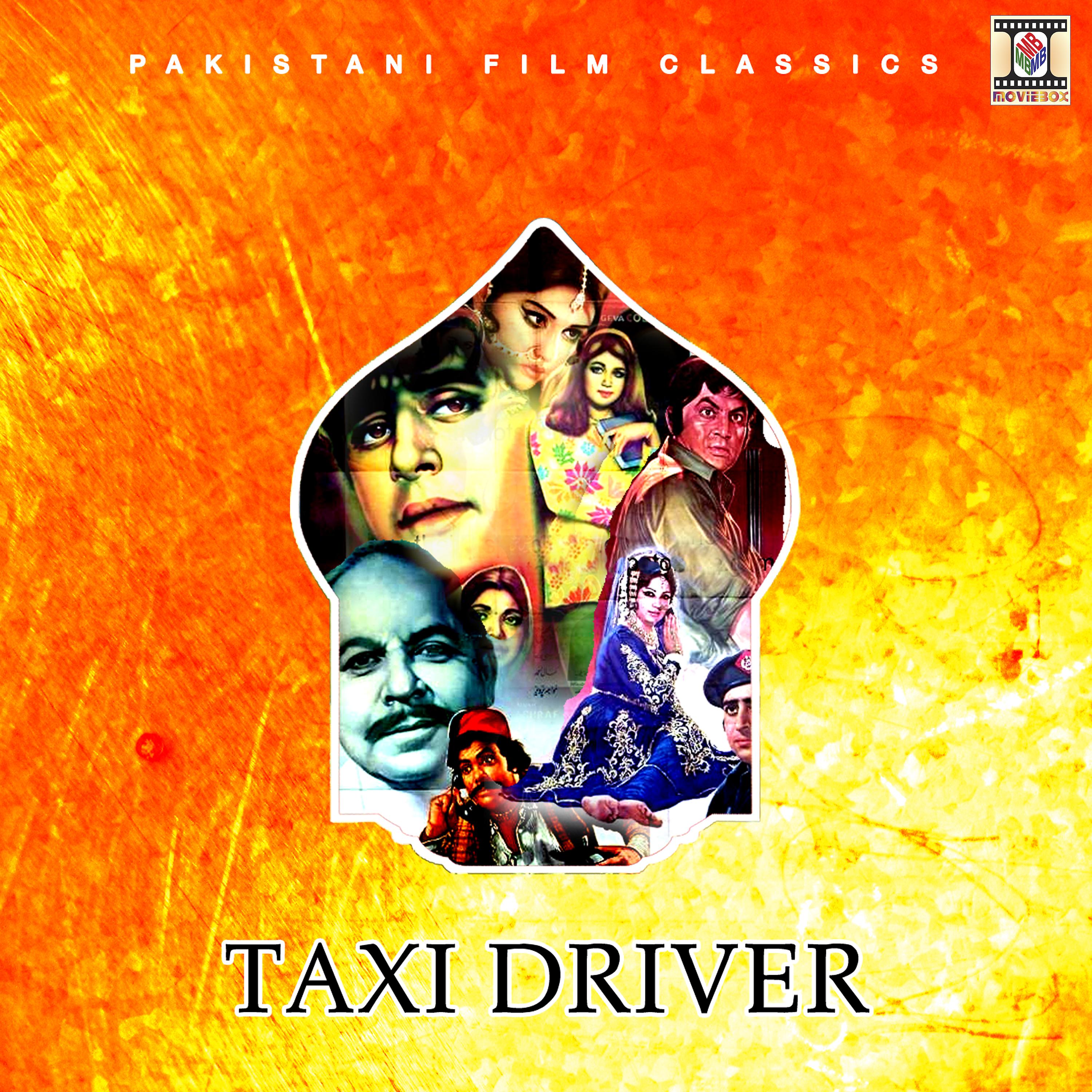 Постер альбома Taxi Driver (Pakistani Film Soundtrack)