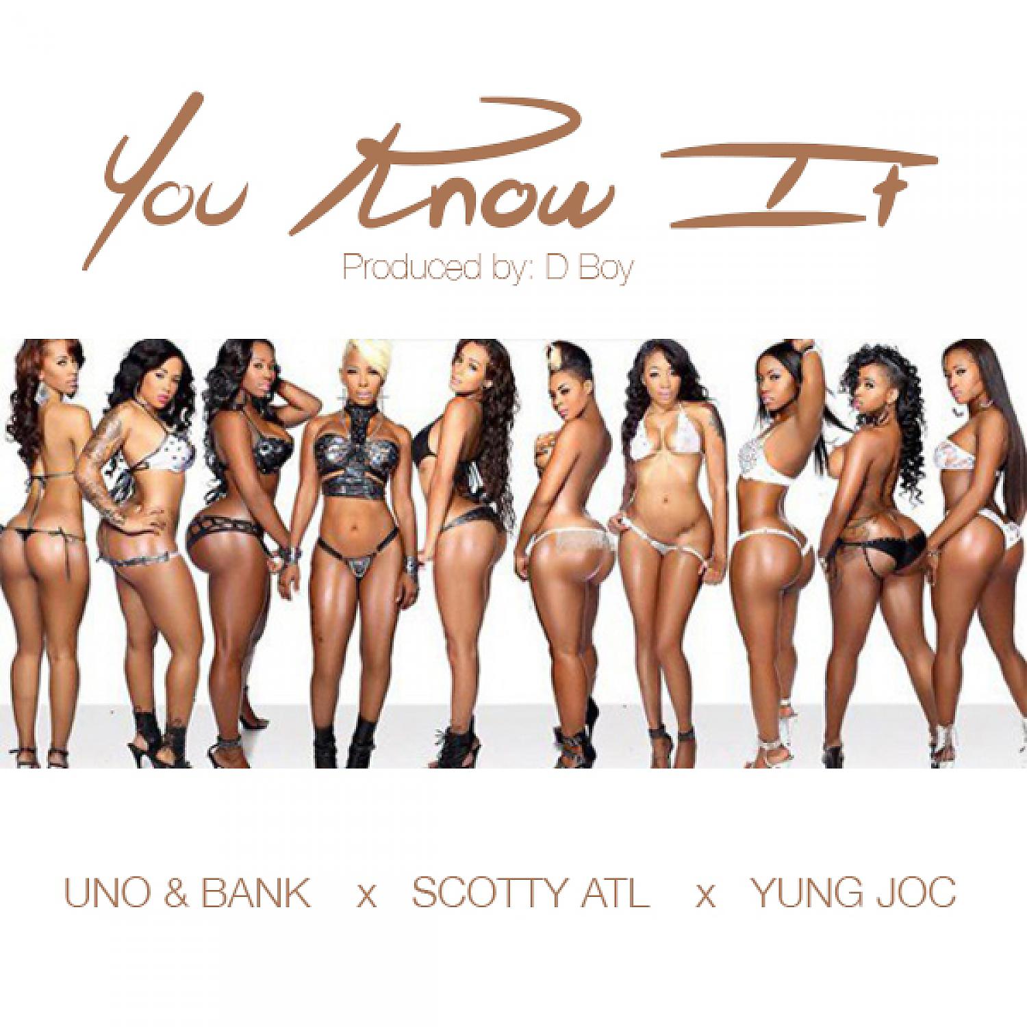 Постер альбома You Know It (feat. Lil BankHead, Scotty Atl, & Yung Joc) - Single