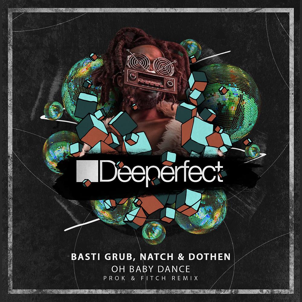Постер альбома Oh Baby Dance (Prok & Fitch Remix)