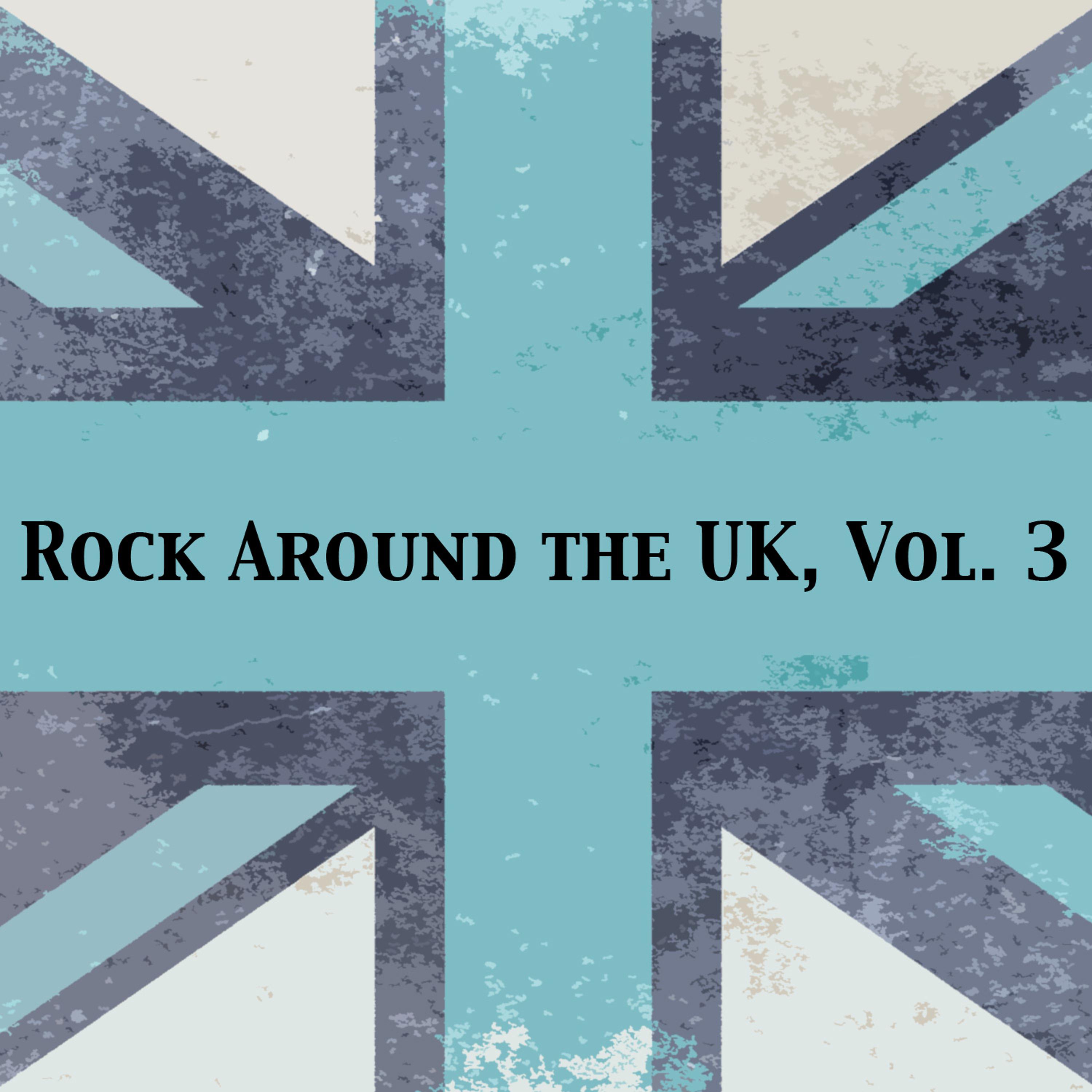 Постер альбома Rock Around the UK, Vol. 3