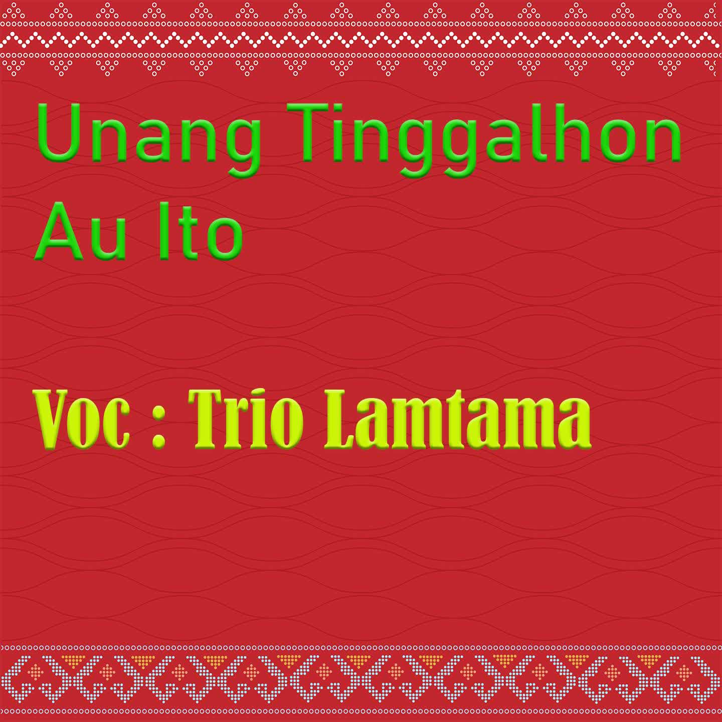 Постер альбома Unang Tinggalhon Au Ito