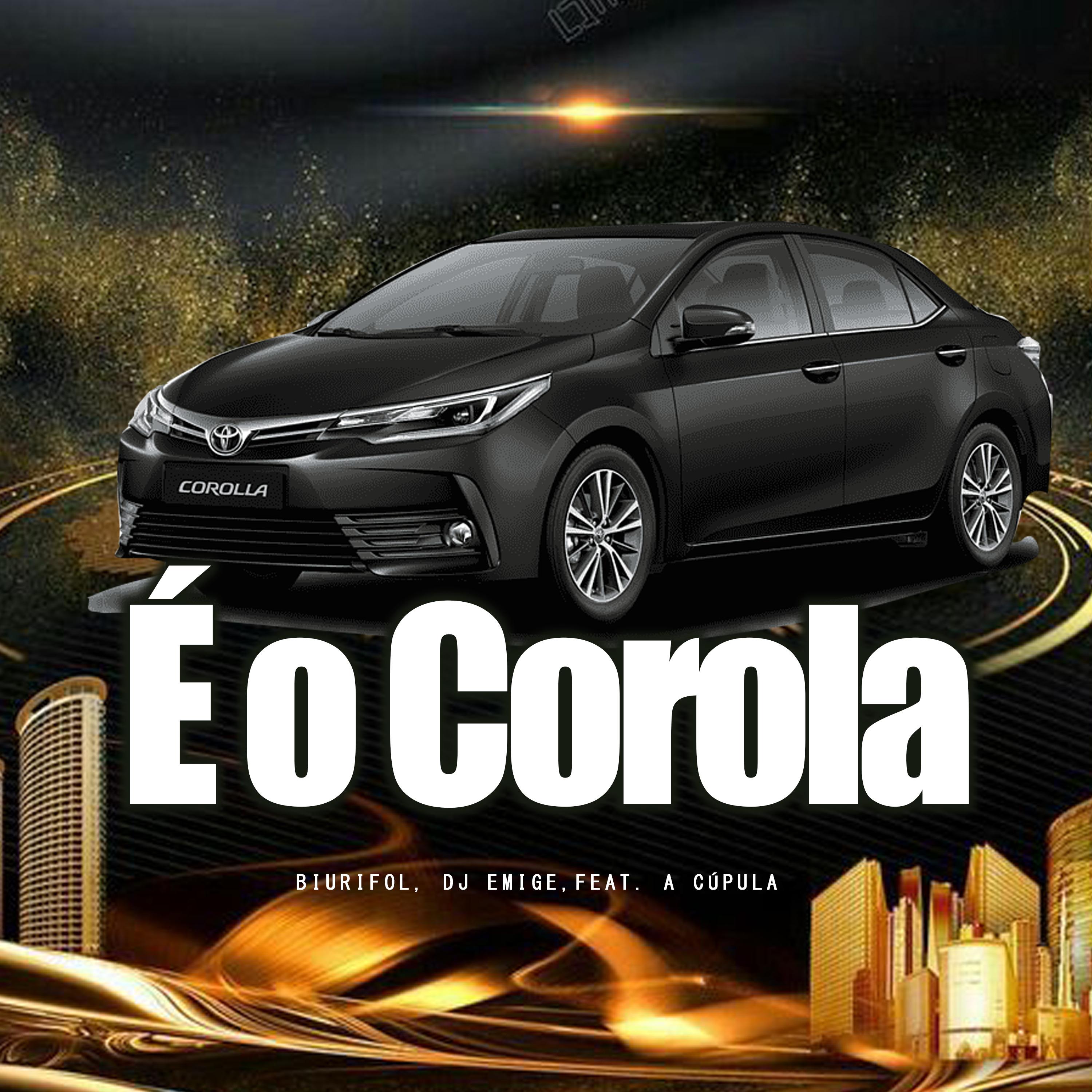 Постер альбома É o Corola