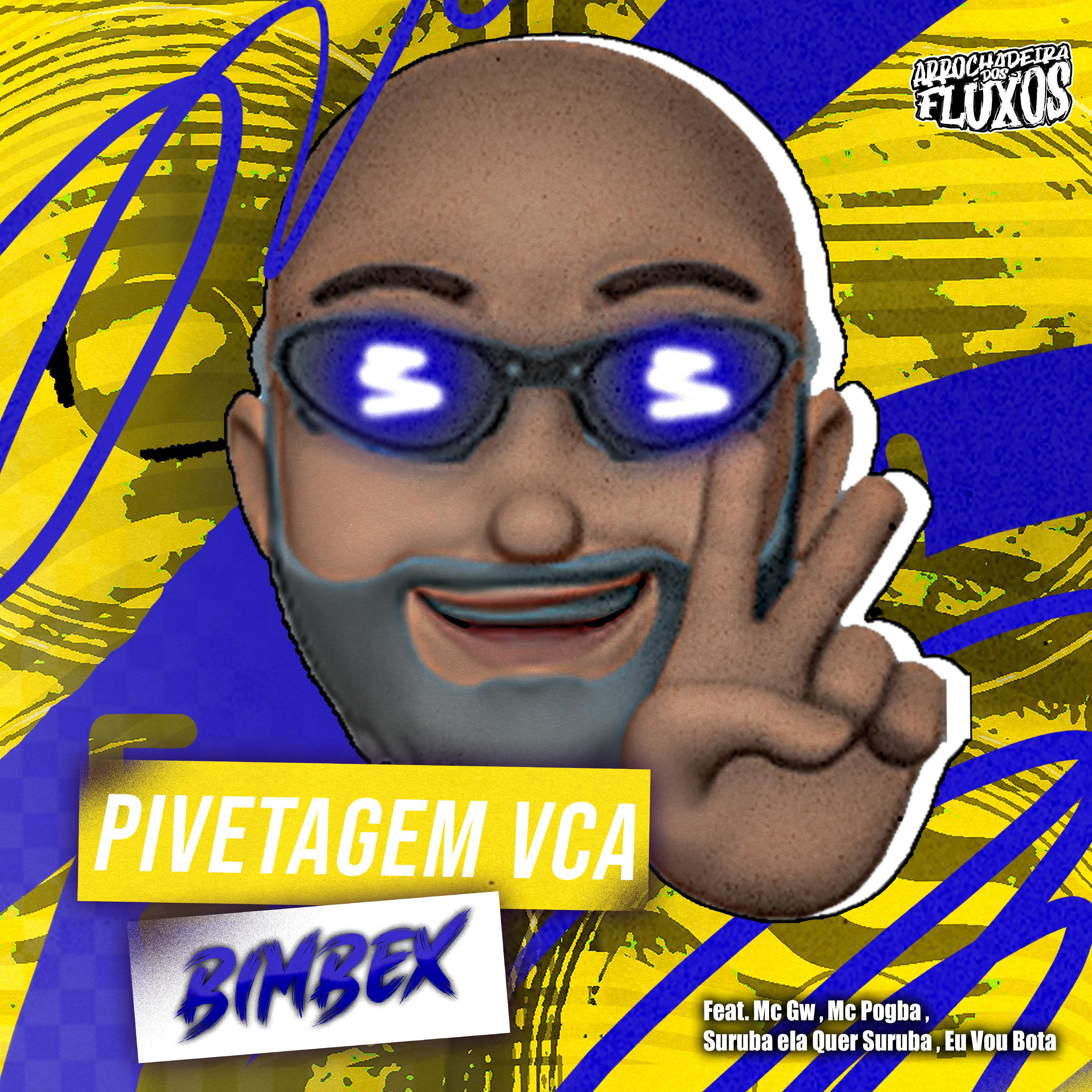 Постер альбома Pivetagem Vca - Suruba Ela Quer Suruba , Eu Vou Bota