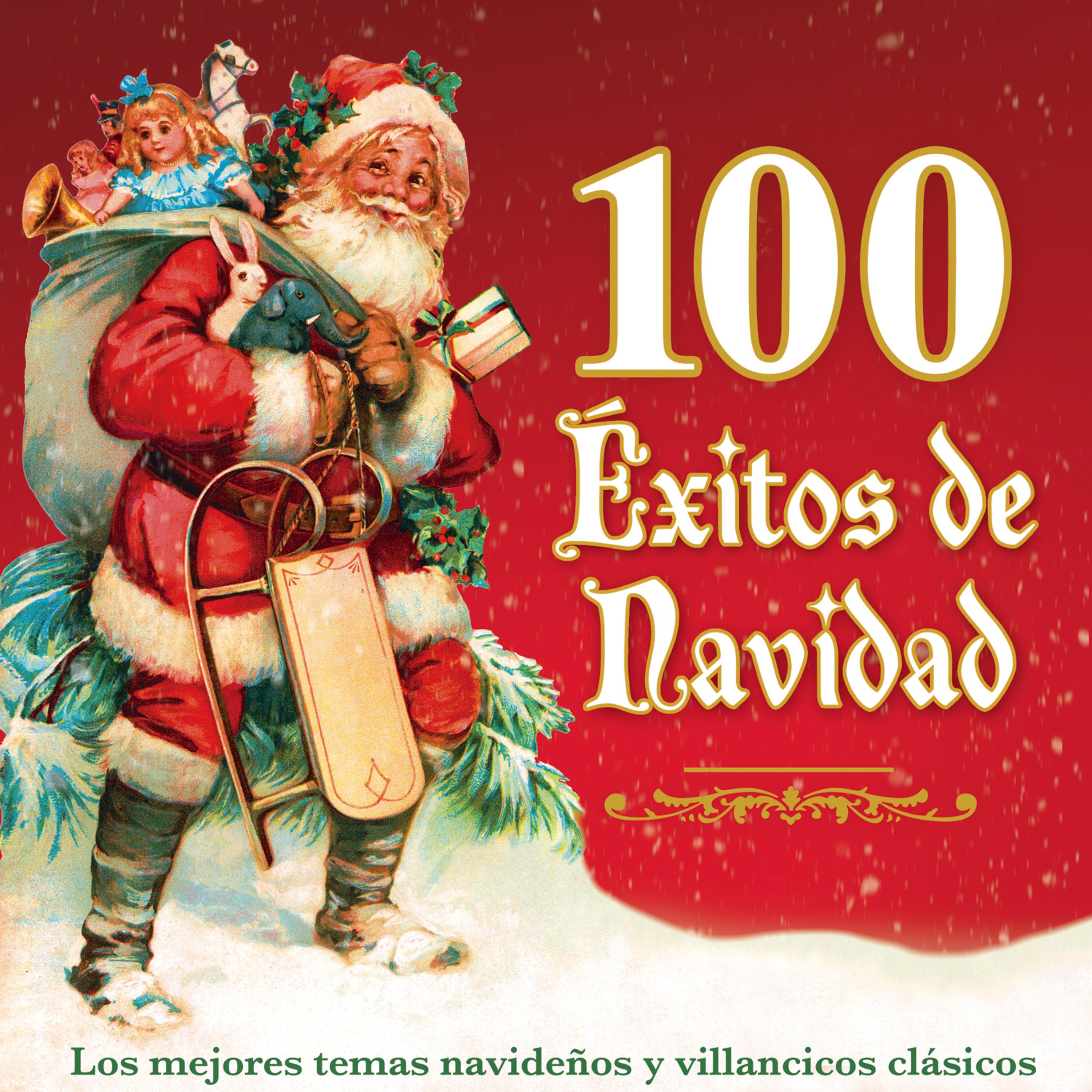 Постер альбома 100 Éxitos de Navidad - Los Mejores Temas Navideños y Villancicos Clásicos