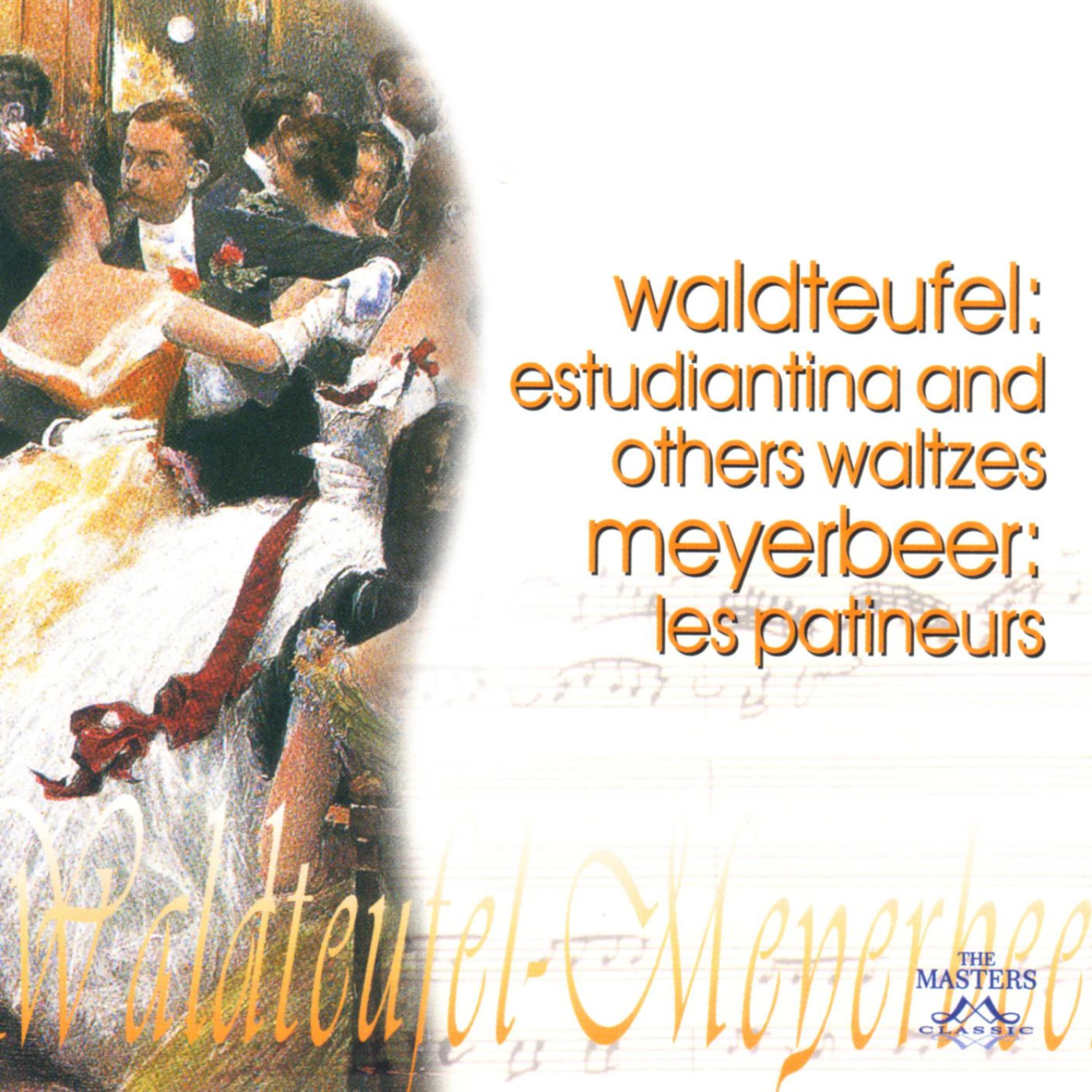 Постер альбома Waldteufel: Estudiantina And Others Waltzes - Meyer: Les Patineurs