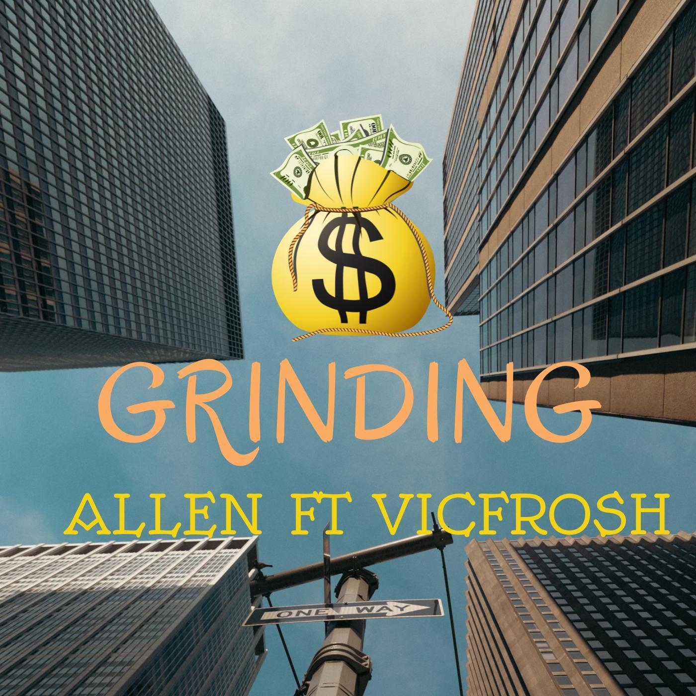Постер альбома Grinding (feat. Vicfrosh)