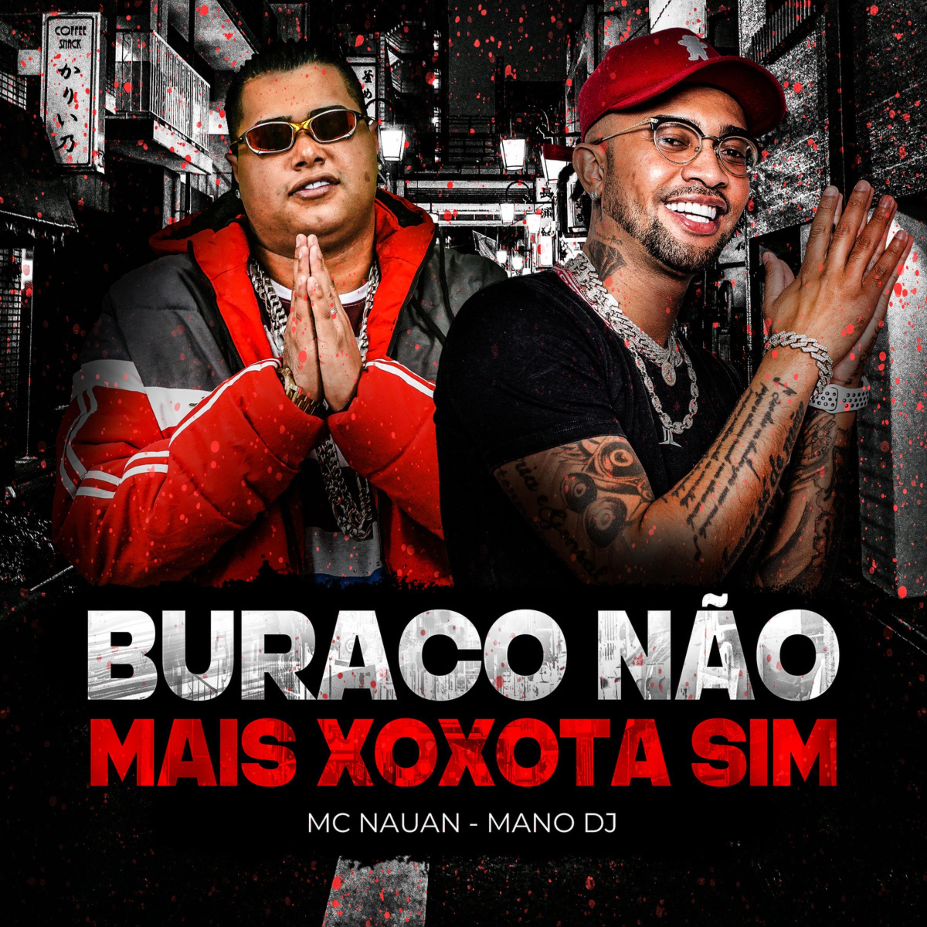 Постер альбома Buraco Não Mais Xoxota Sim