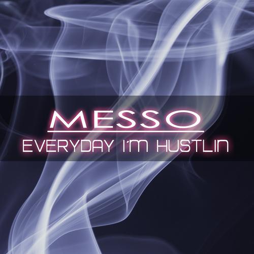 Постер альбома Everyday I´m Hustlin