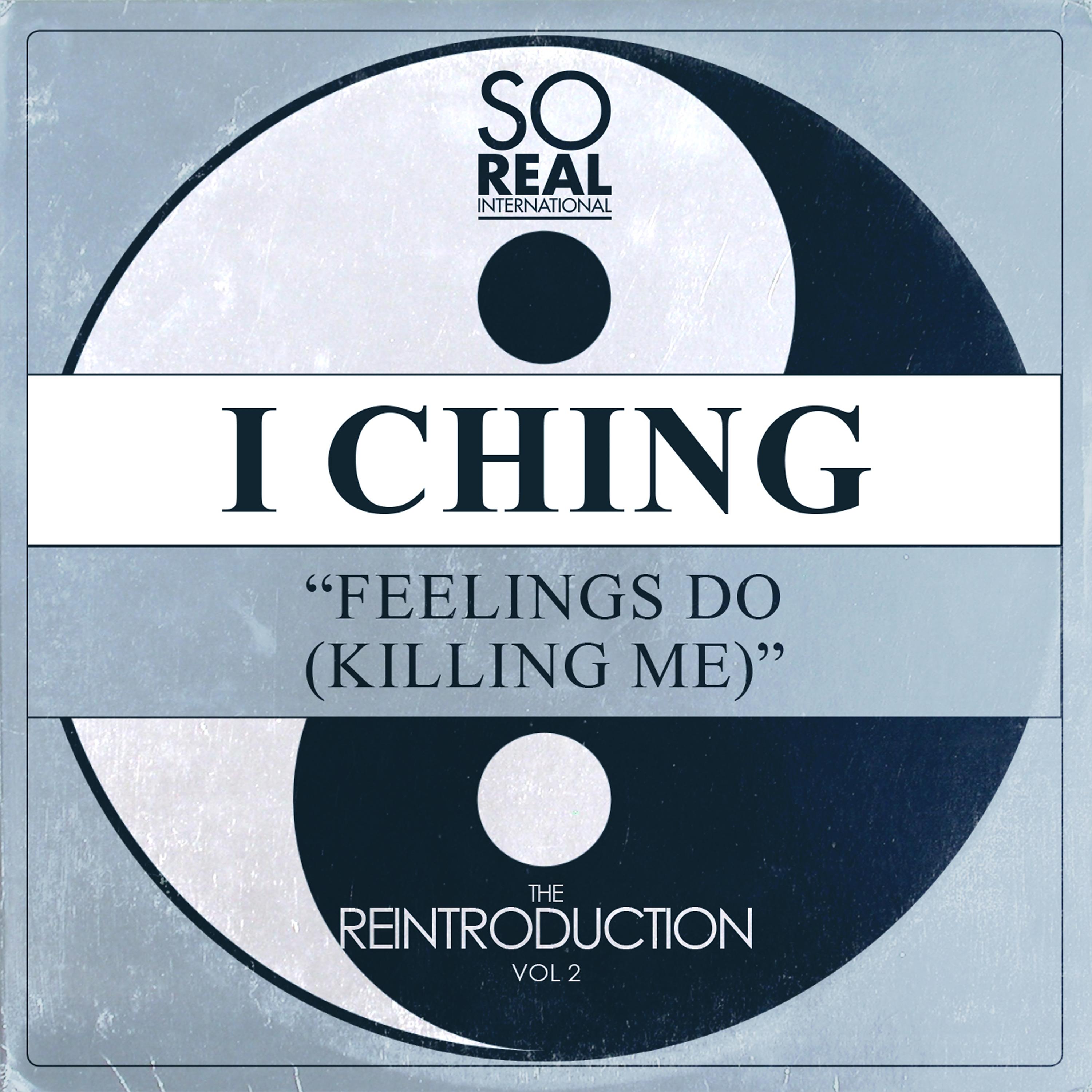 Постер альбома Feelings Do (Killin Me)