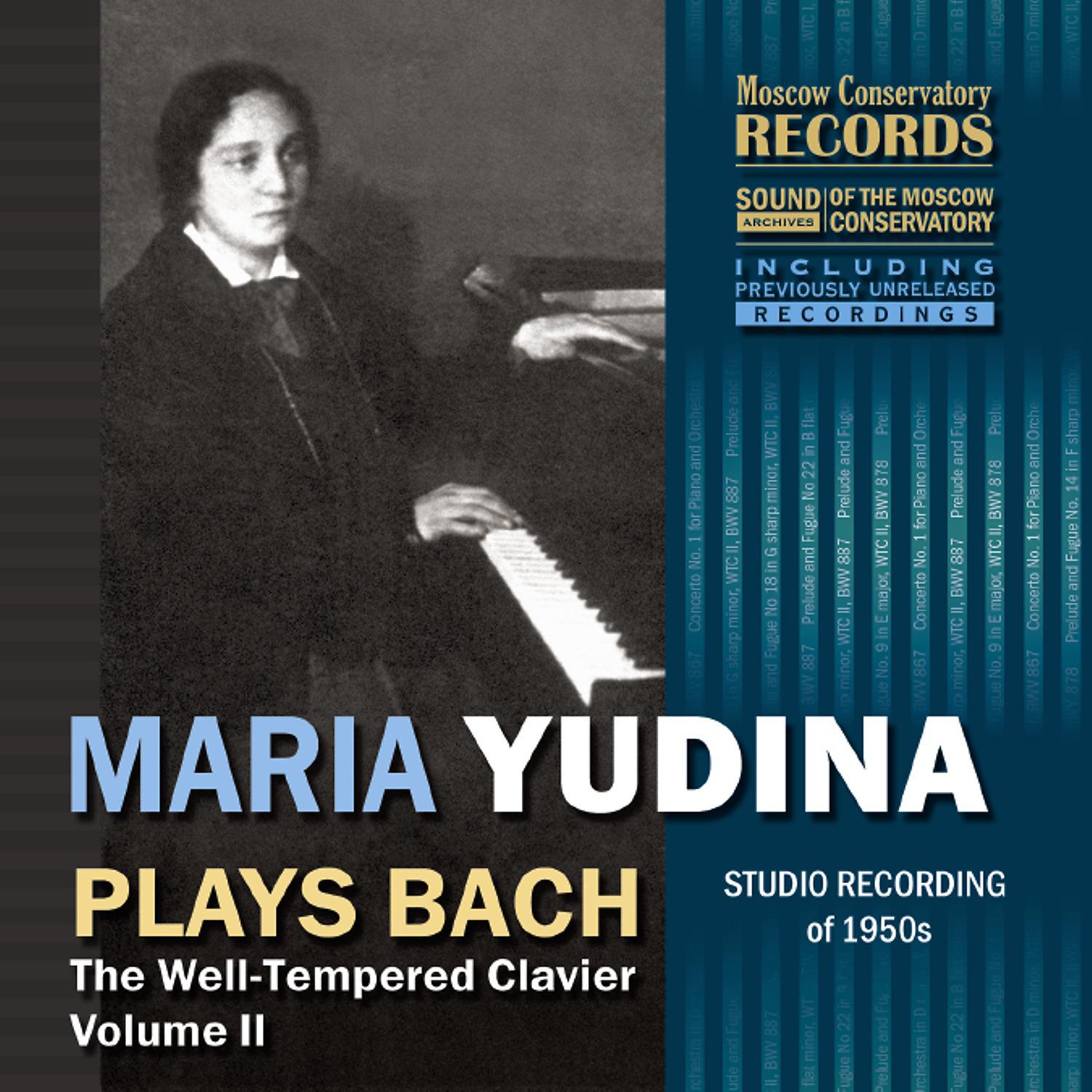 Постер альбома MARIA YUDINA PLAYS BACH. The Well-Tempered Clavier, Vol. II