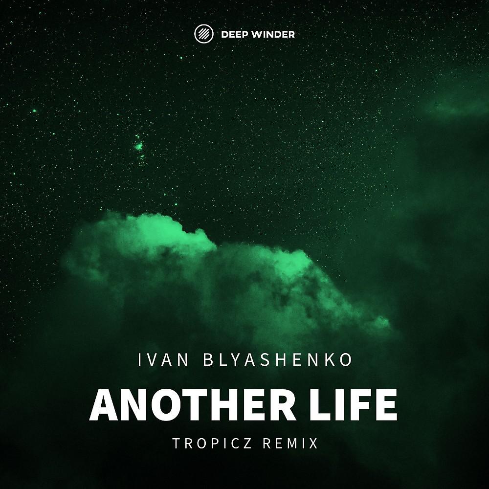 Постер альбома Another Life (Tropicz Remix)