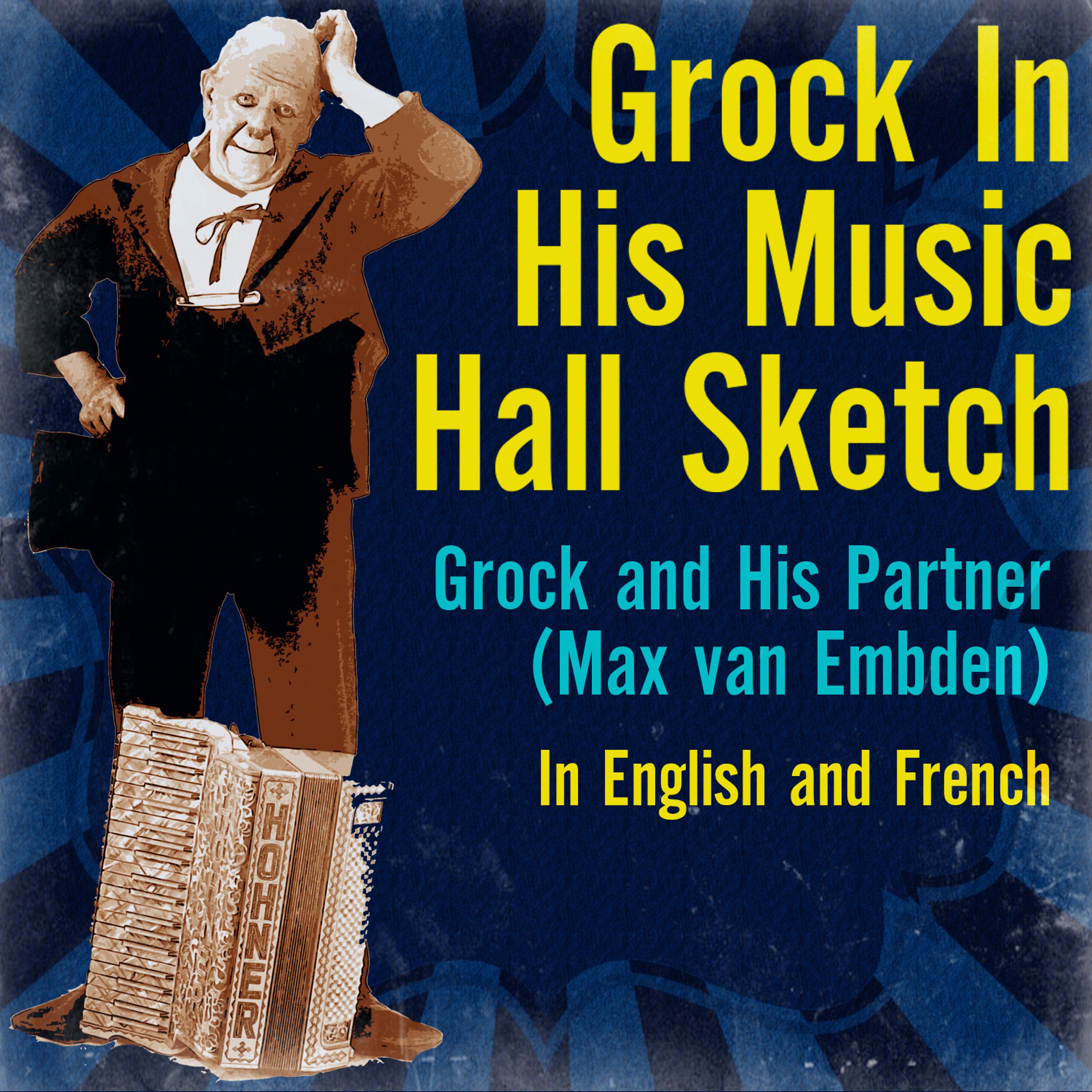 Постер альбома Grock in His Music Hall Sketch (In English and French)
