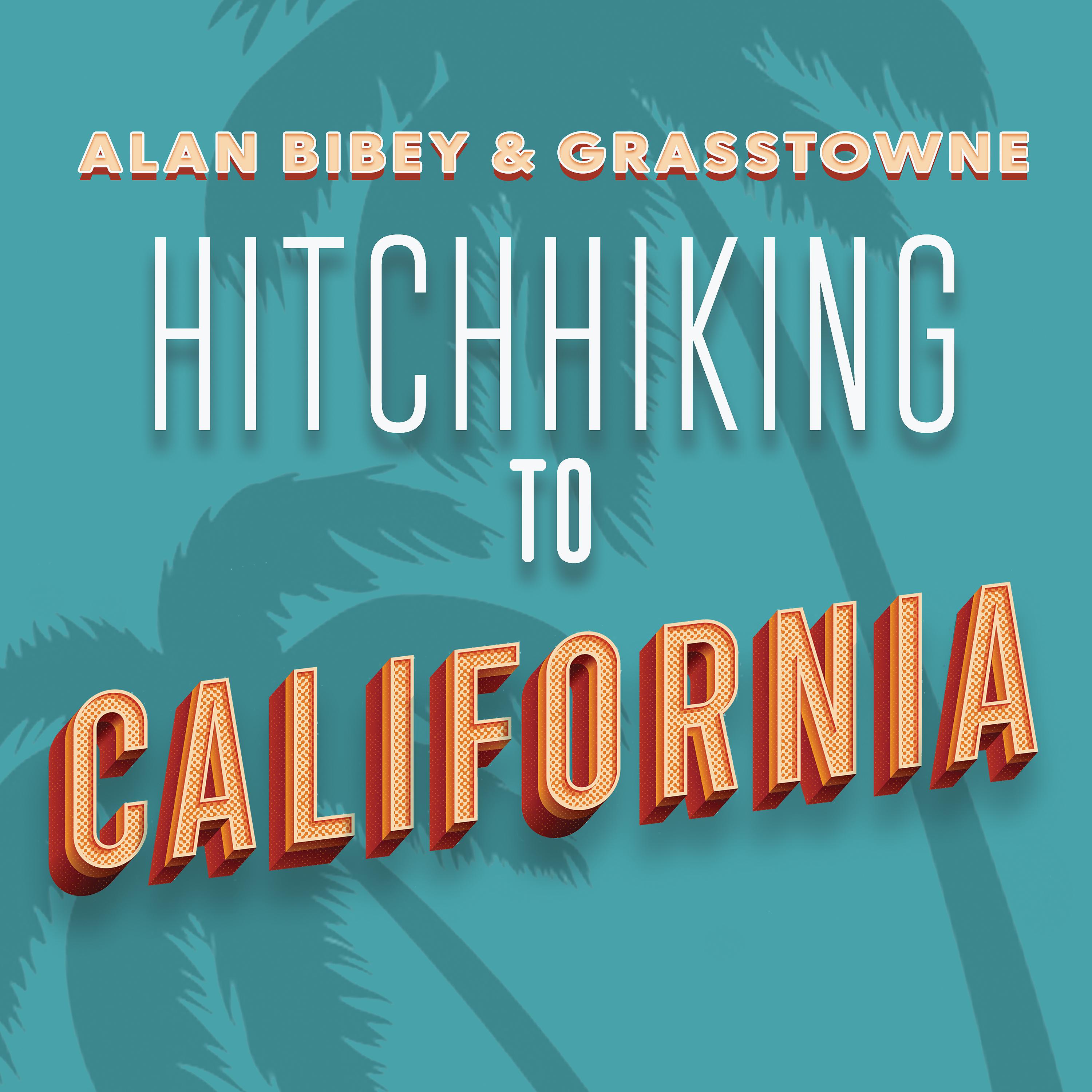 Постер альбома Hitchhiking to California