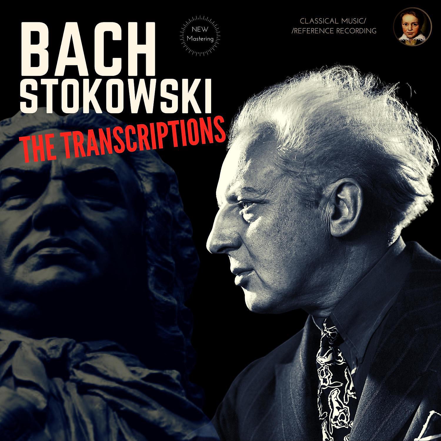 Постер альбома Bach: The Transcriptions by Stokowski (Toccata & Fugue, Passacaglia, Air on the G string ..)