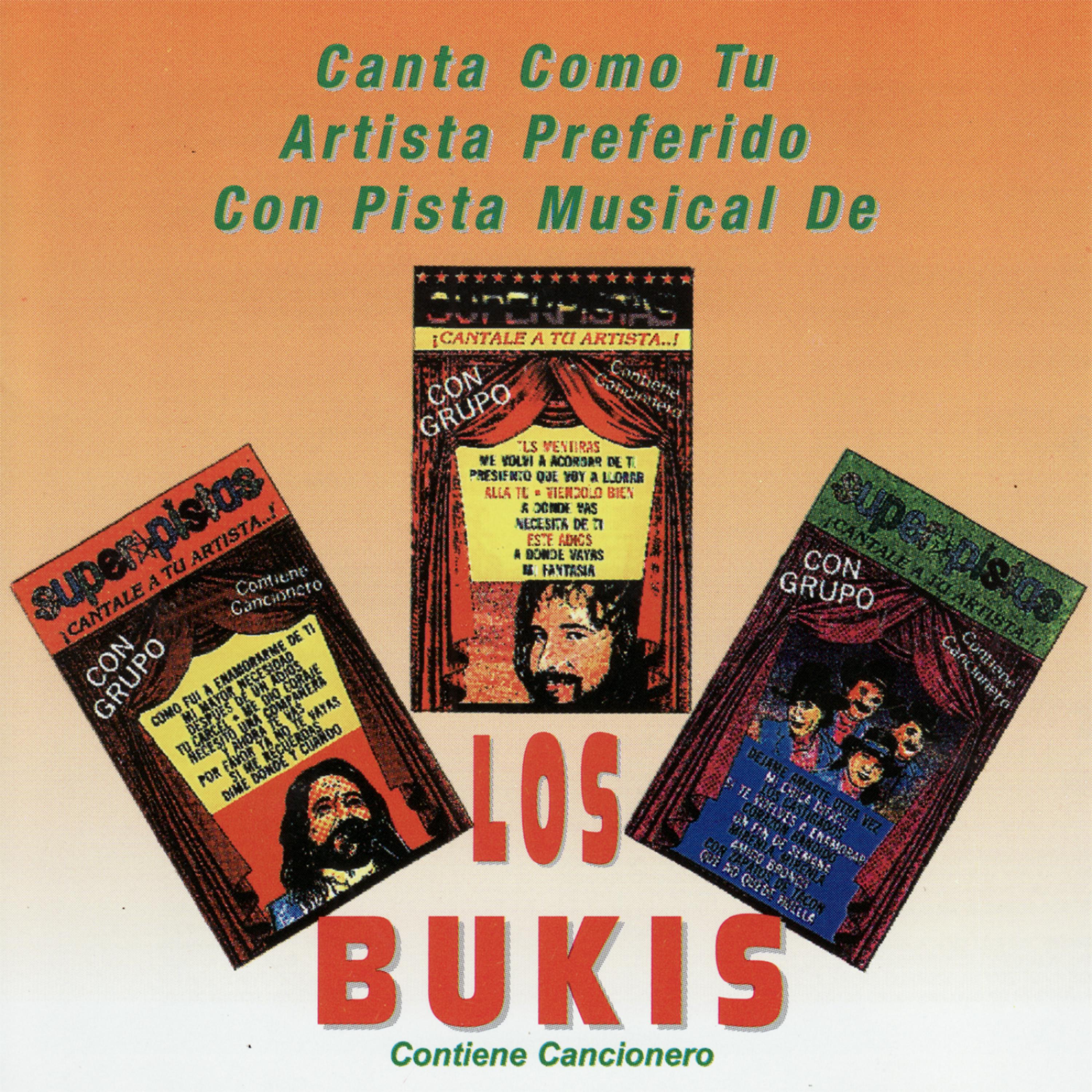 Постер альбома Canta Como Tu Artista Preferido Con Pista Musical De Los Bukis