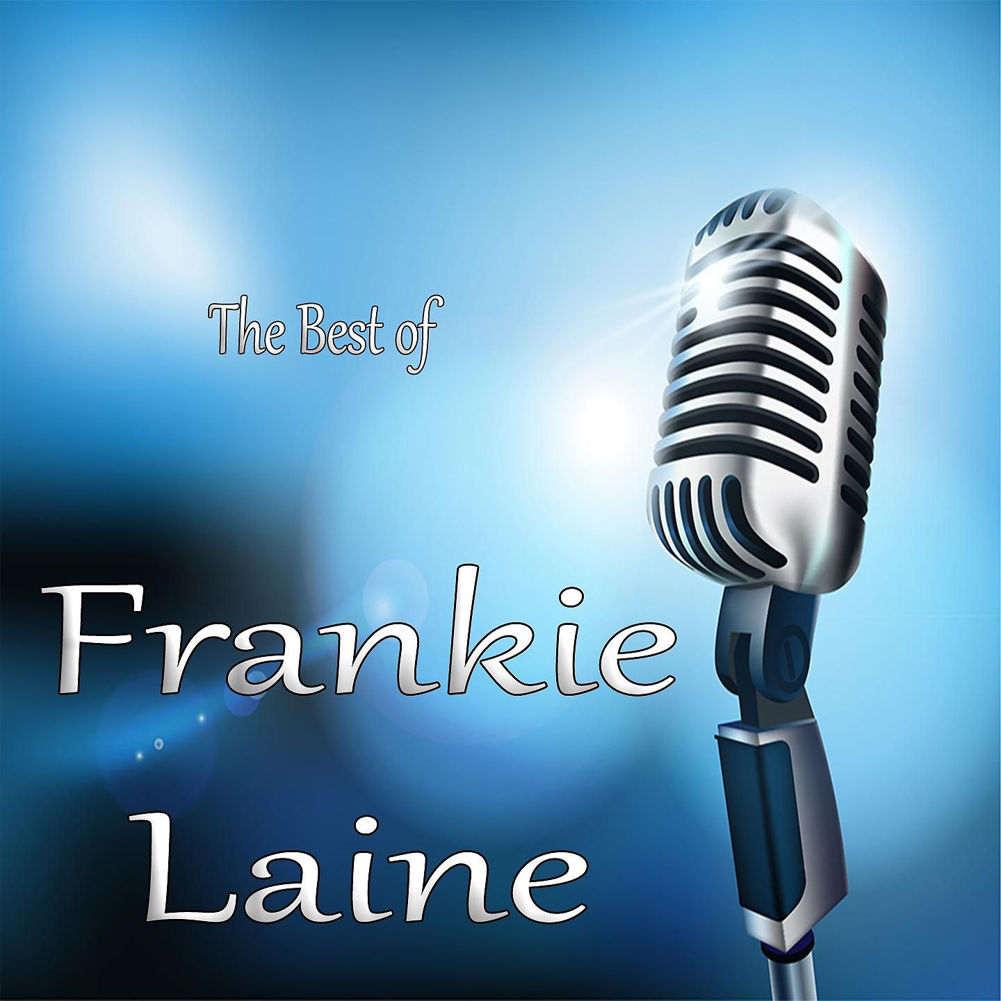 Постер альбома The Best of Frankie Laine
