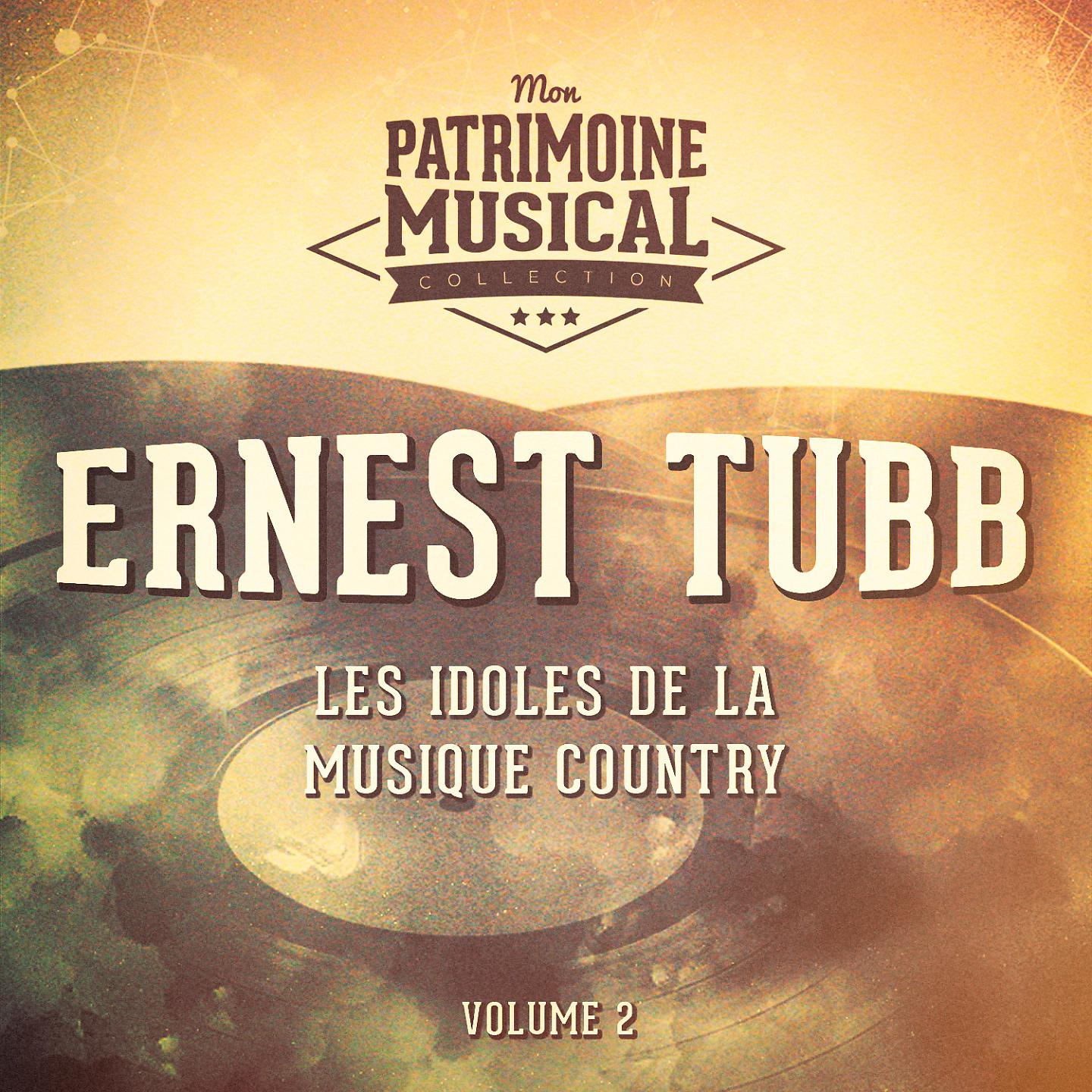 Постер альбома Les idoles de la musique country : Ernest Tubb, Vol. 2