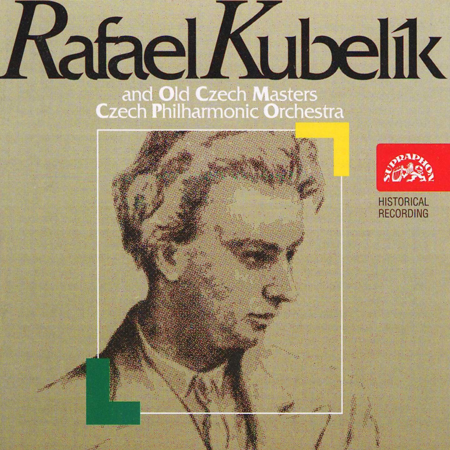 Постер альбома Rafael Kubelík and Old Czech Masters