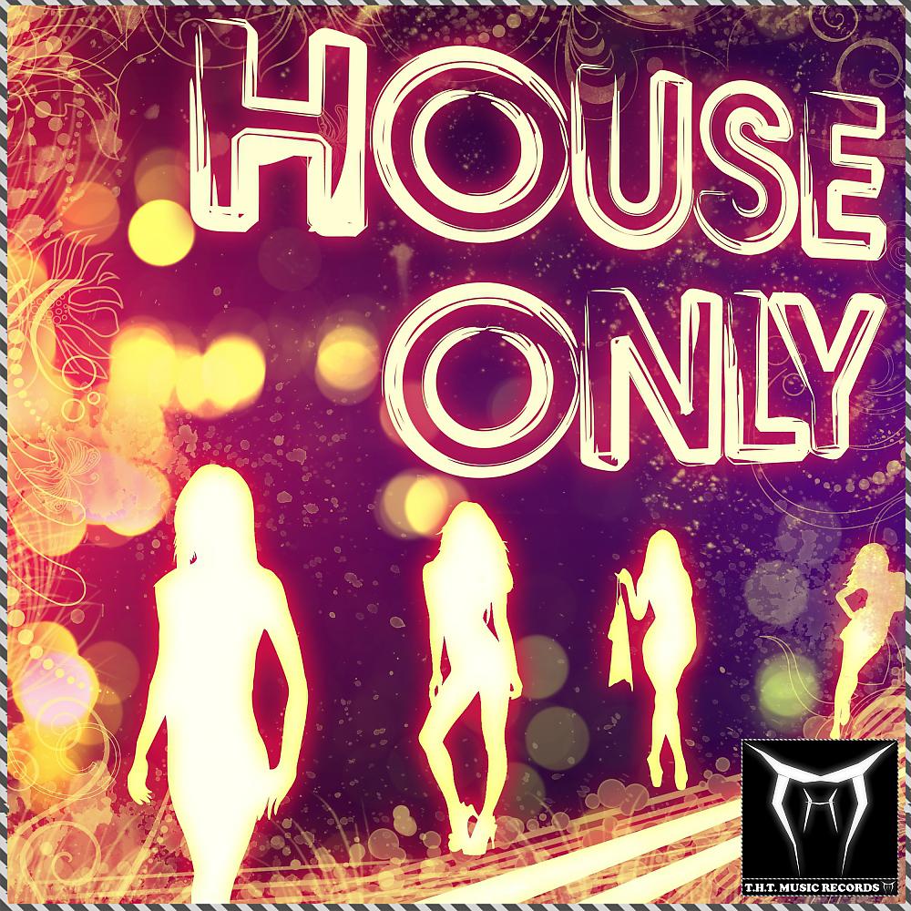 Постер альбома House Only