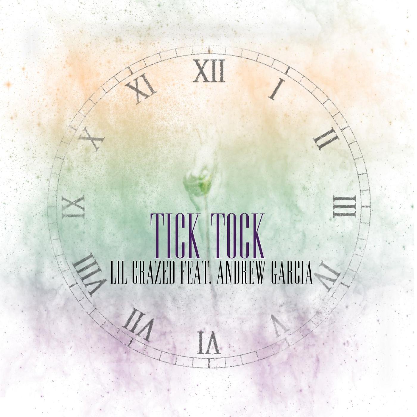 Постер альбома Tick Tock (feat. Andrew Garcia)