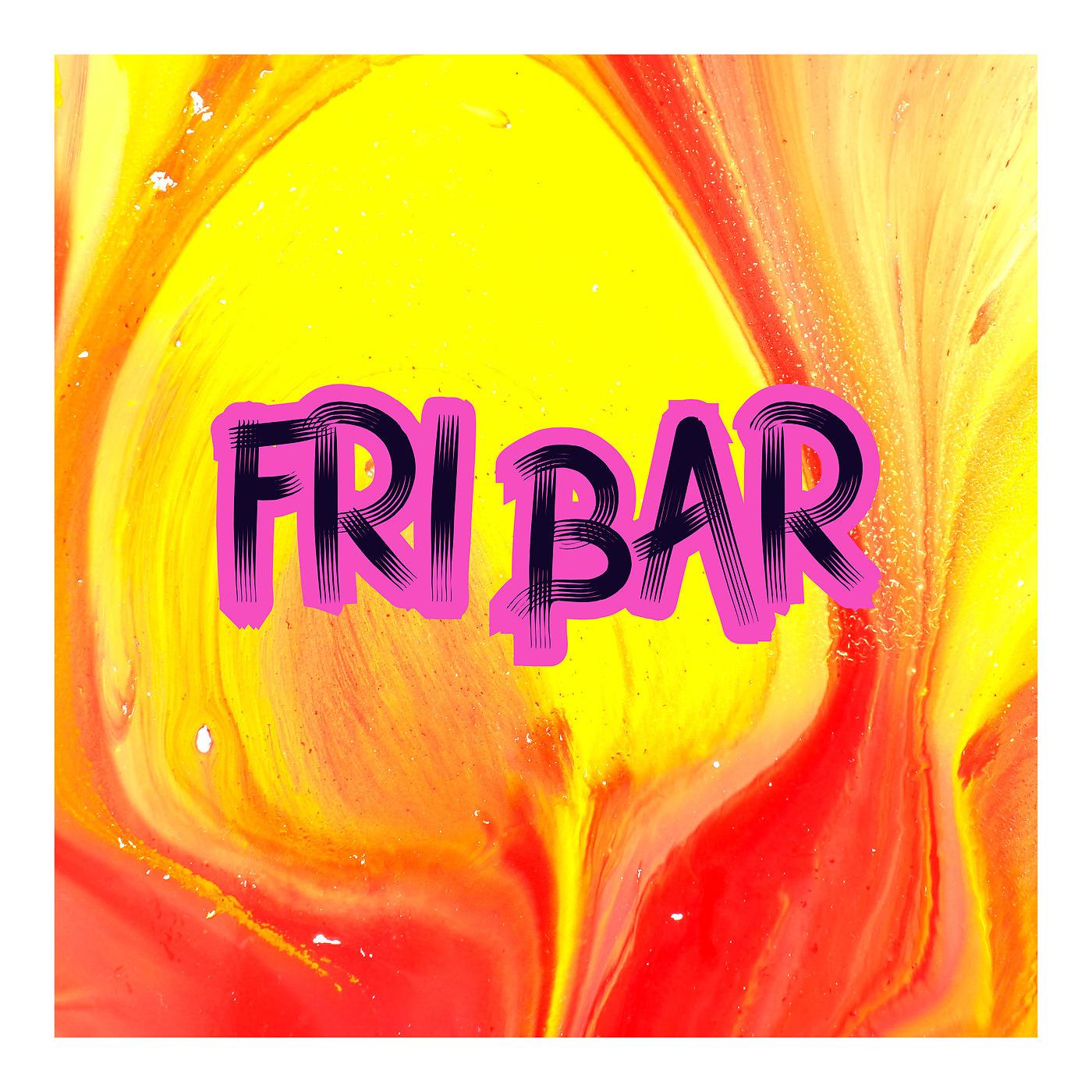 Постер альбома Fri Bar