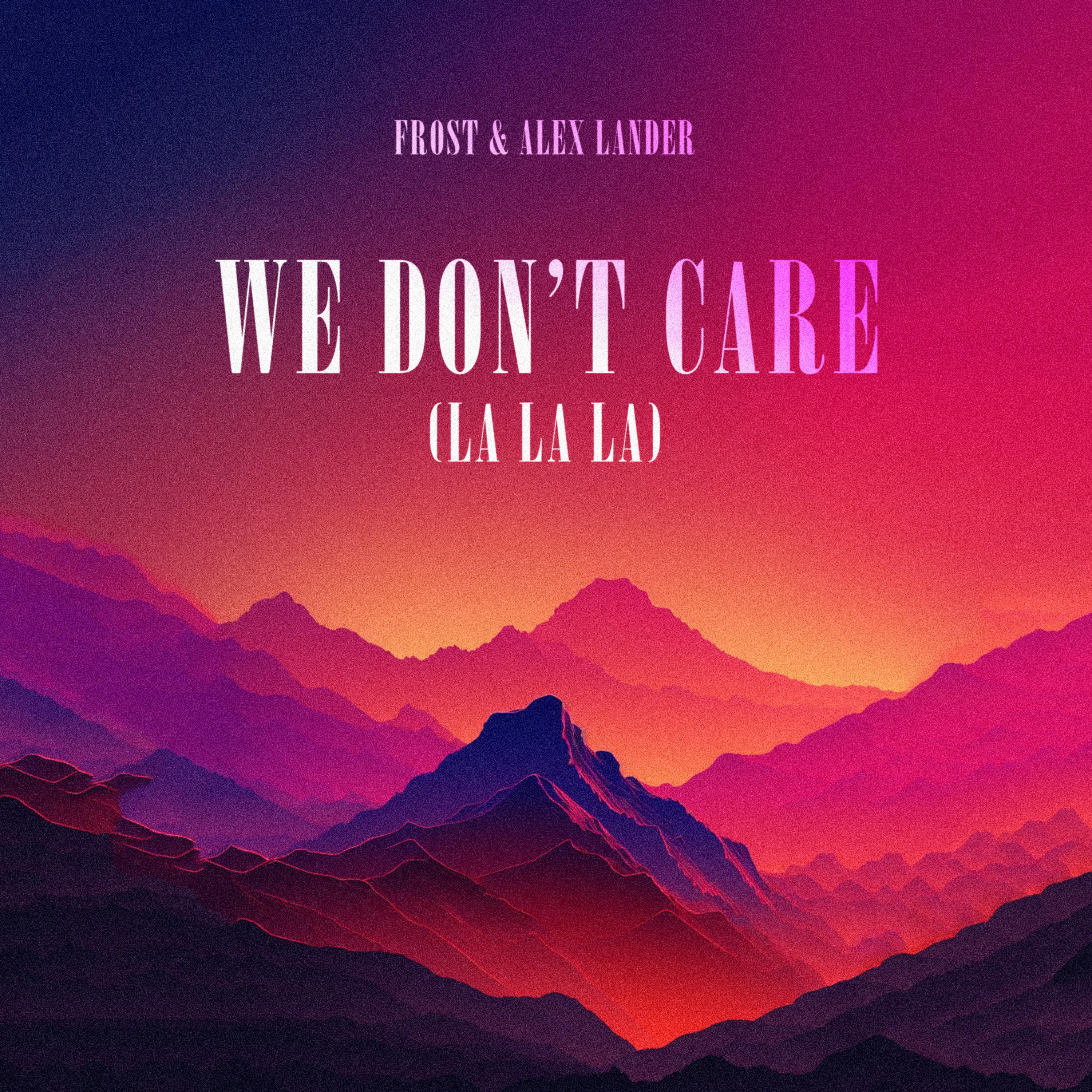 Постер альбома We Don't Care (La La La)