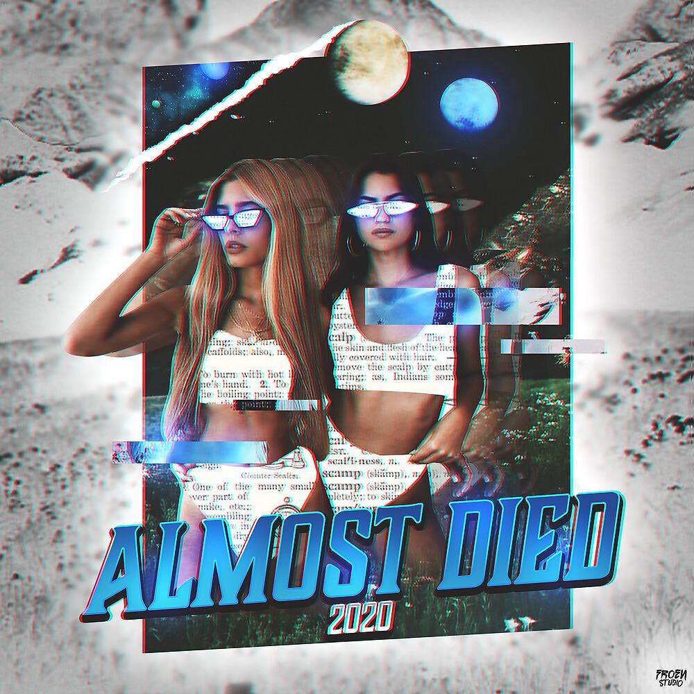 Постер альбома Almost Died 2020