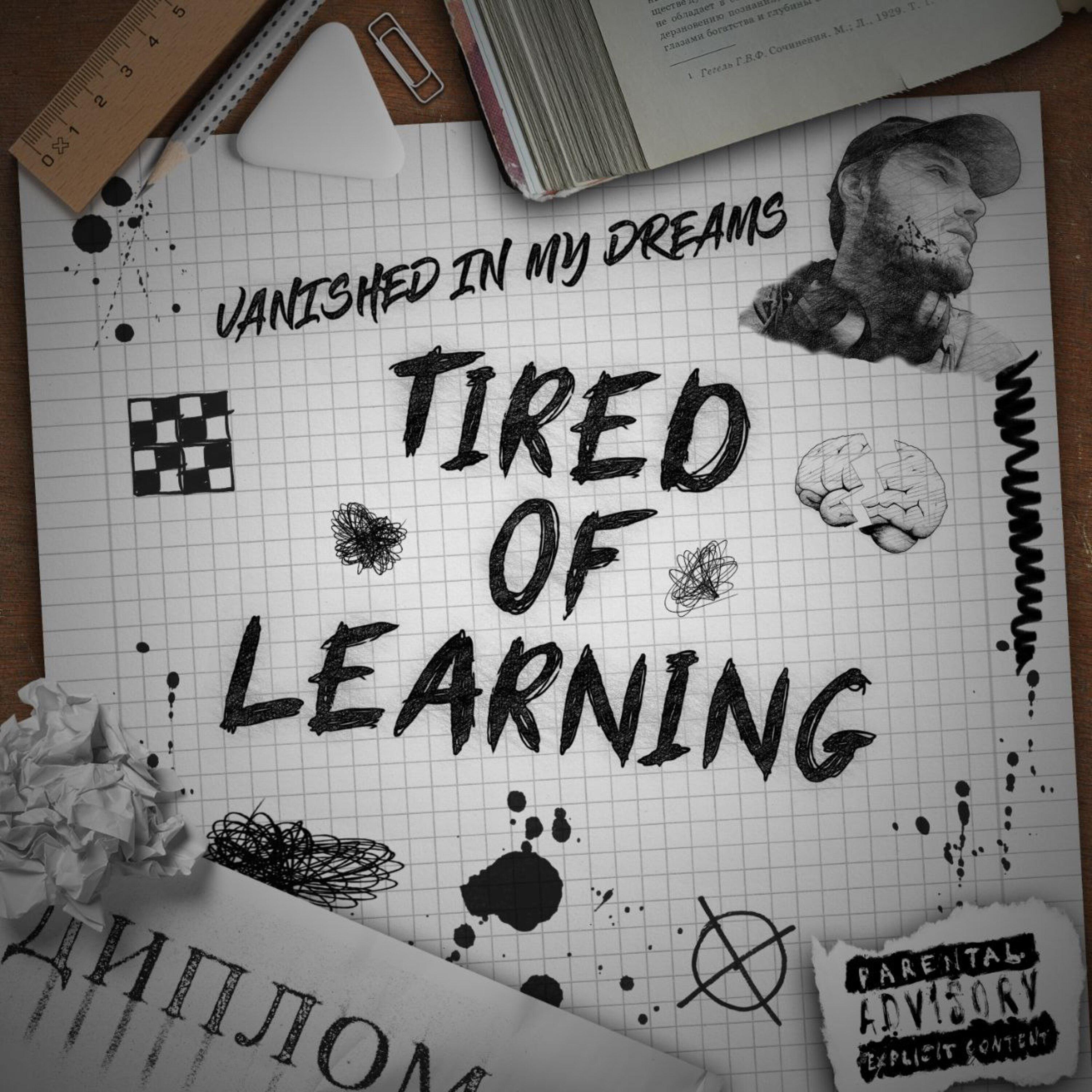 Постер альбома Tired of Learning
