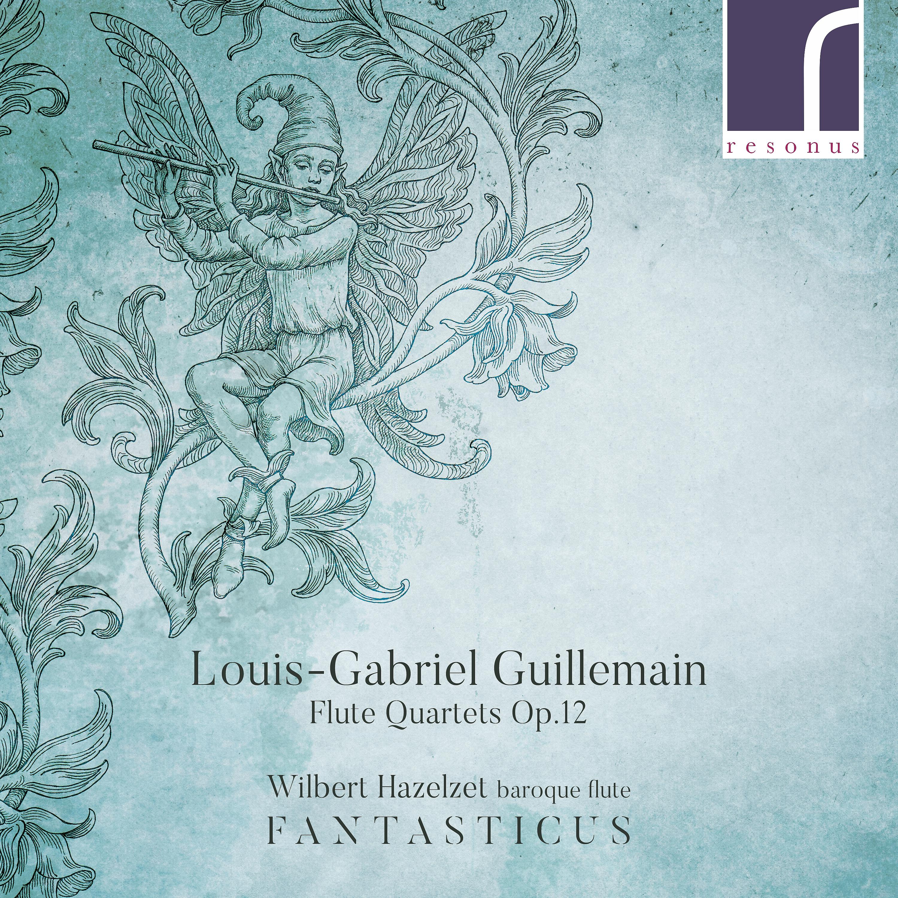 Постер альбома Louis-Gabriel Guillemain: Flute Quartets, Op. 12