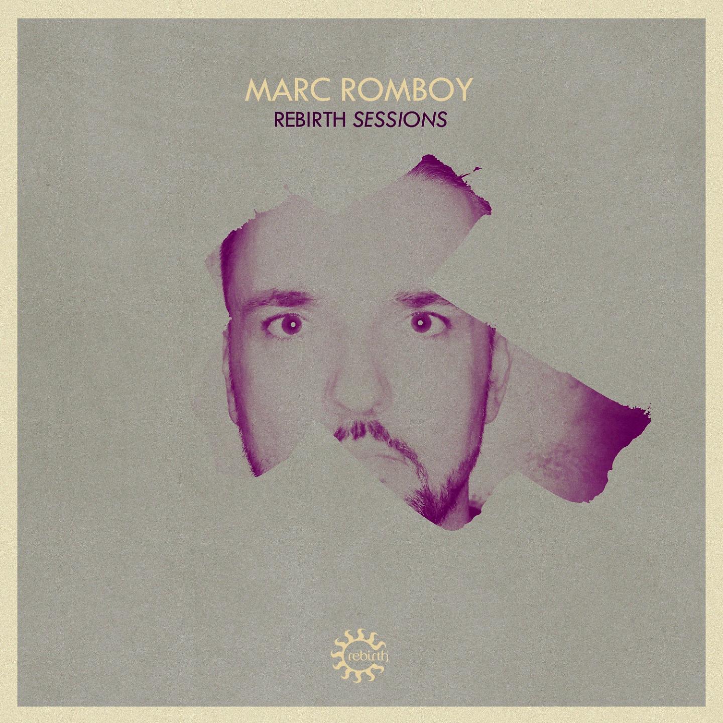 Постер альбома Rebirth Sessions - Marc Romboy