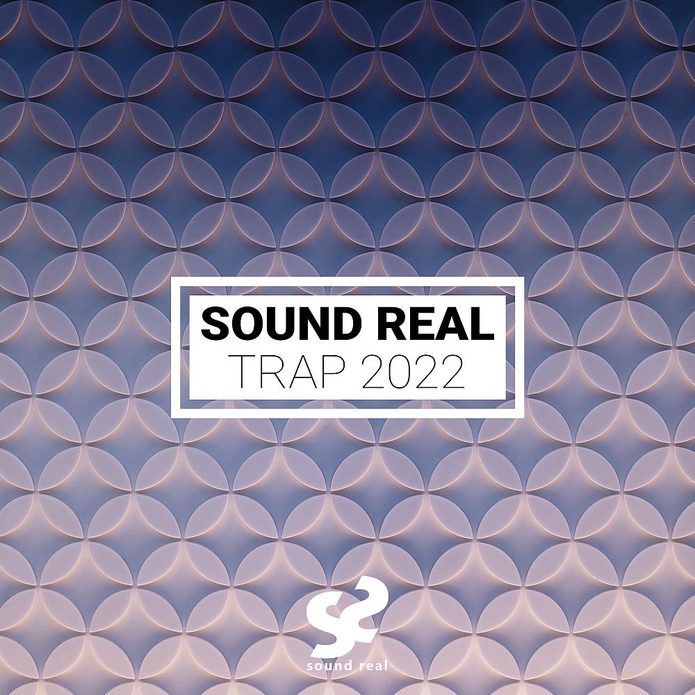 Постер альбома Sound Real - Trap 2022