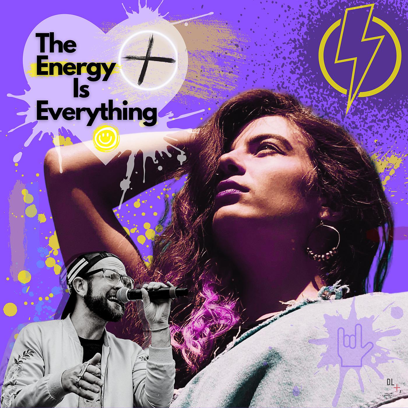 Постер альбома The Energy Is Everything