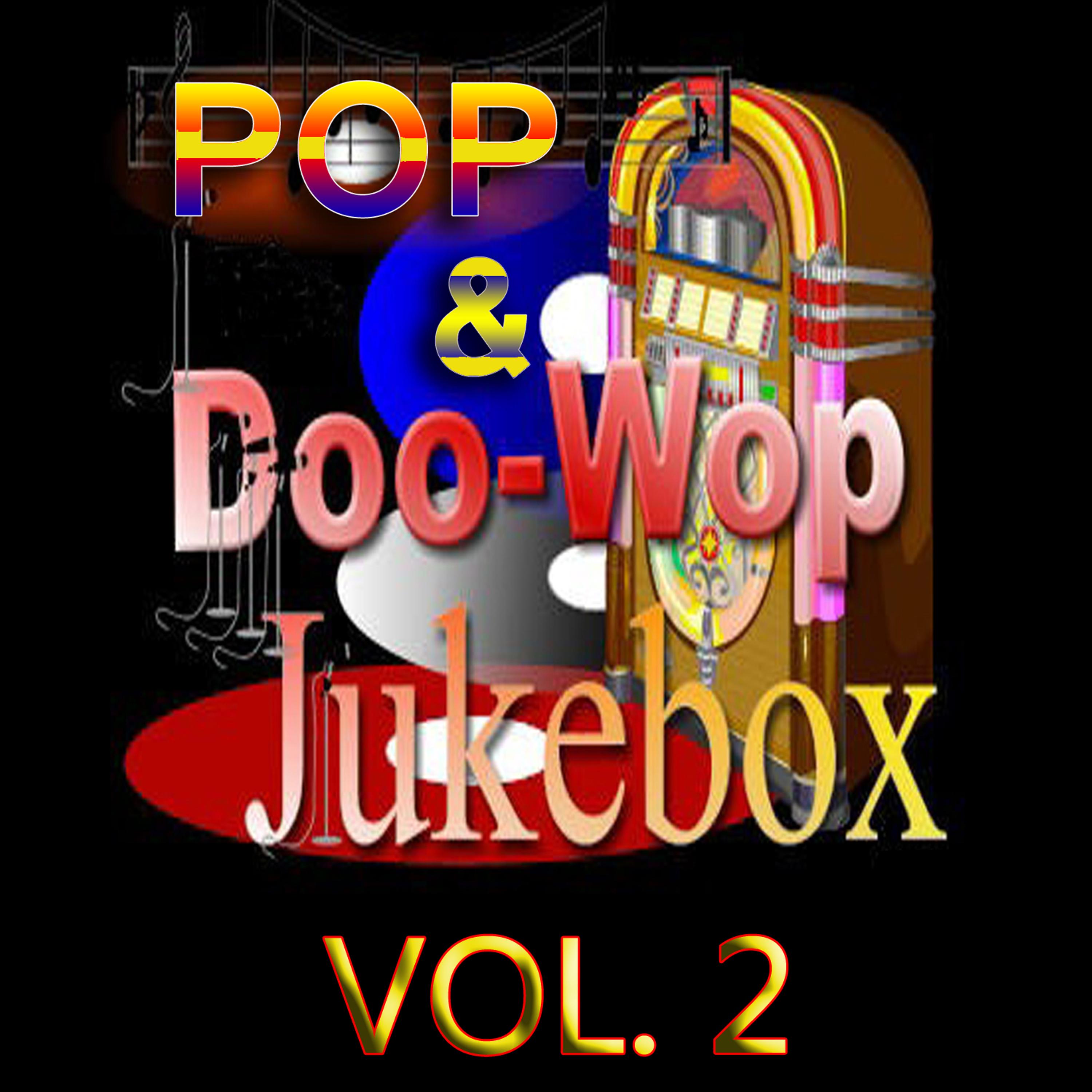 Постер альбома Pop & Doo-Wop Jukebox, Vol. 2