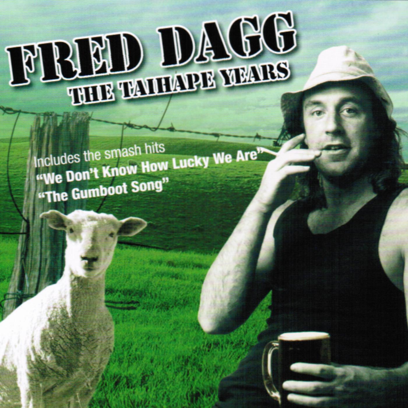 Постер альбома Fred Dagg - The Taihape Years