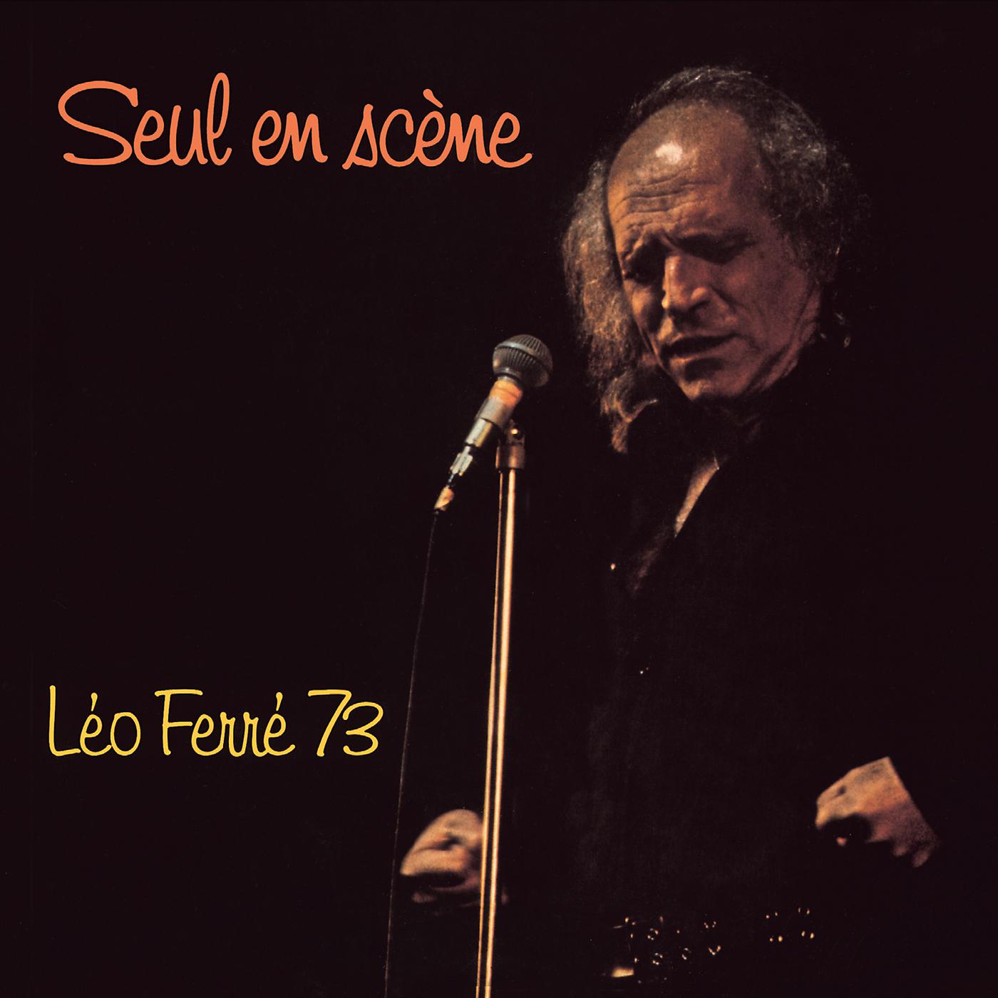 Постер альбома Seul en scène Léo Ferré 73