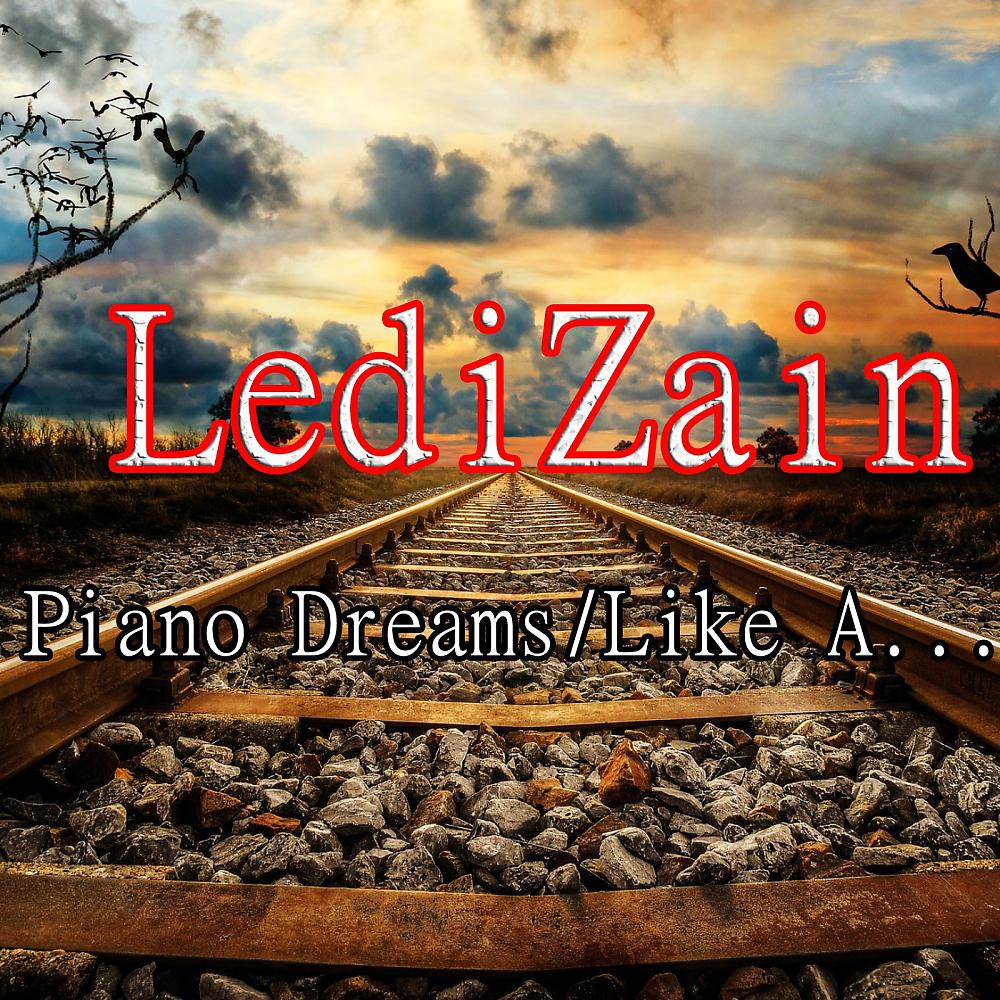 Постер альбома Piano Dreams / Like A...