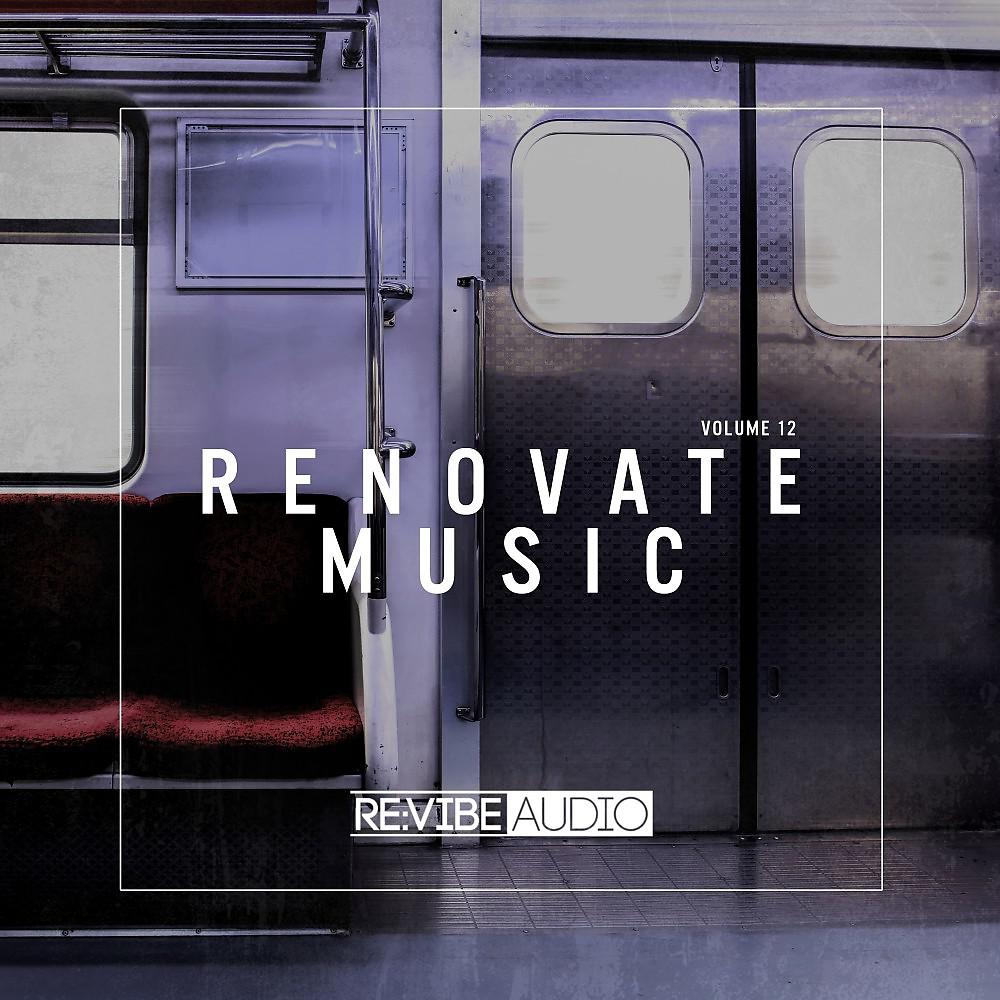 Постер альбома Renovate Music, Vol. 12