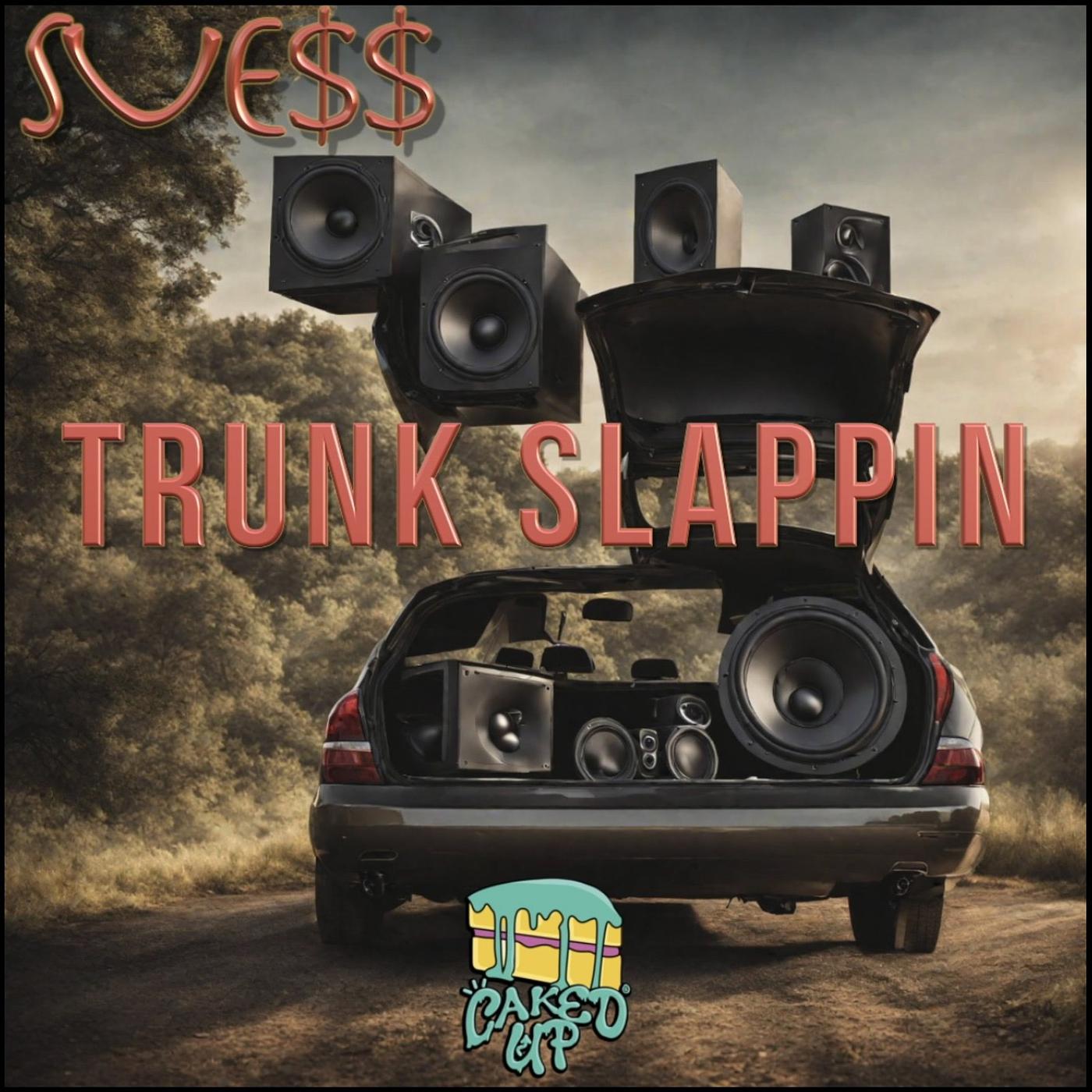 Постер альбома Trunk Slappin