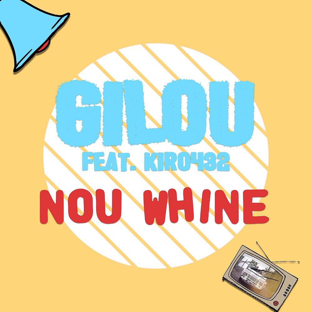 Постер альбома Nou whine (Radio Edit)