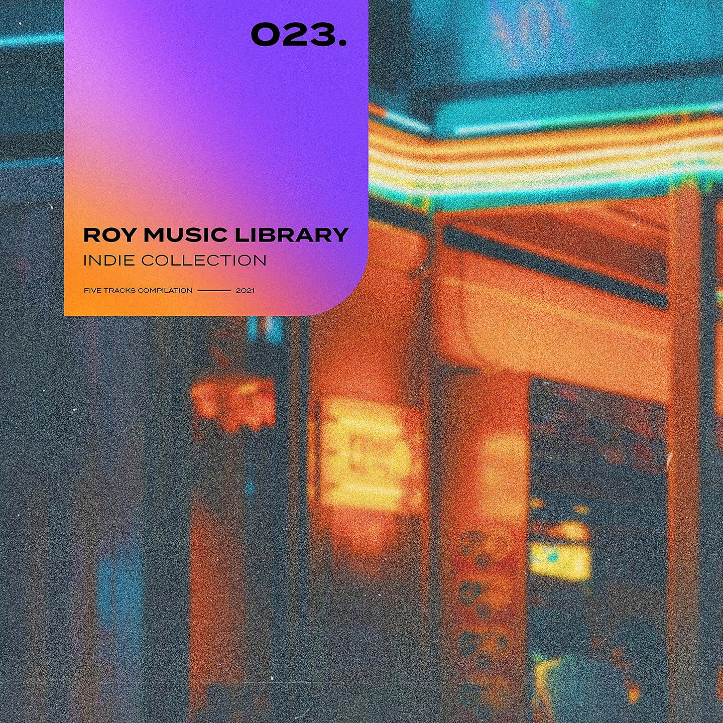 Постер альбома Roy Music Library - Indie Collection 023