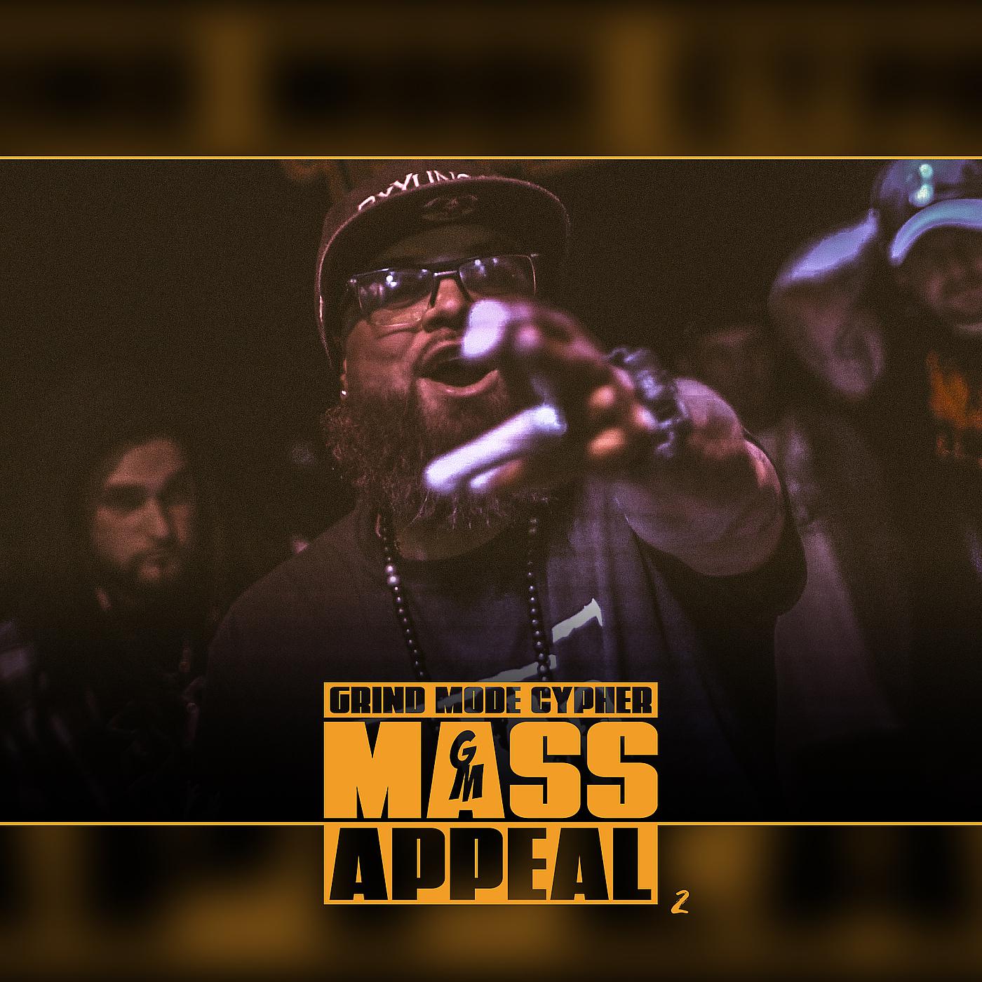 Постер альбома Grind Mode Cypher Mass Appeal 2