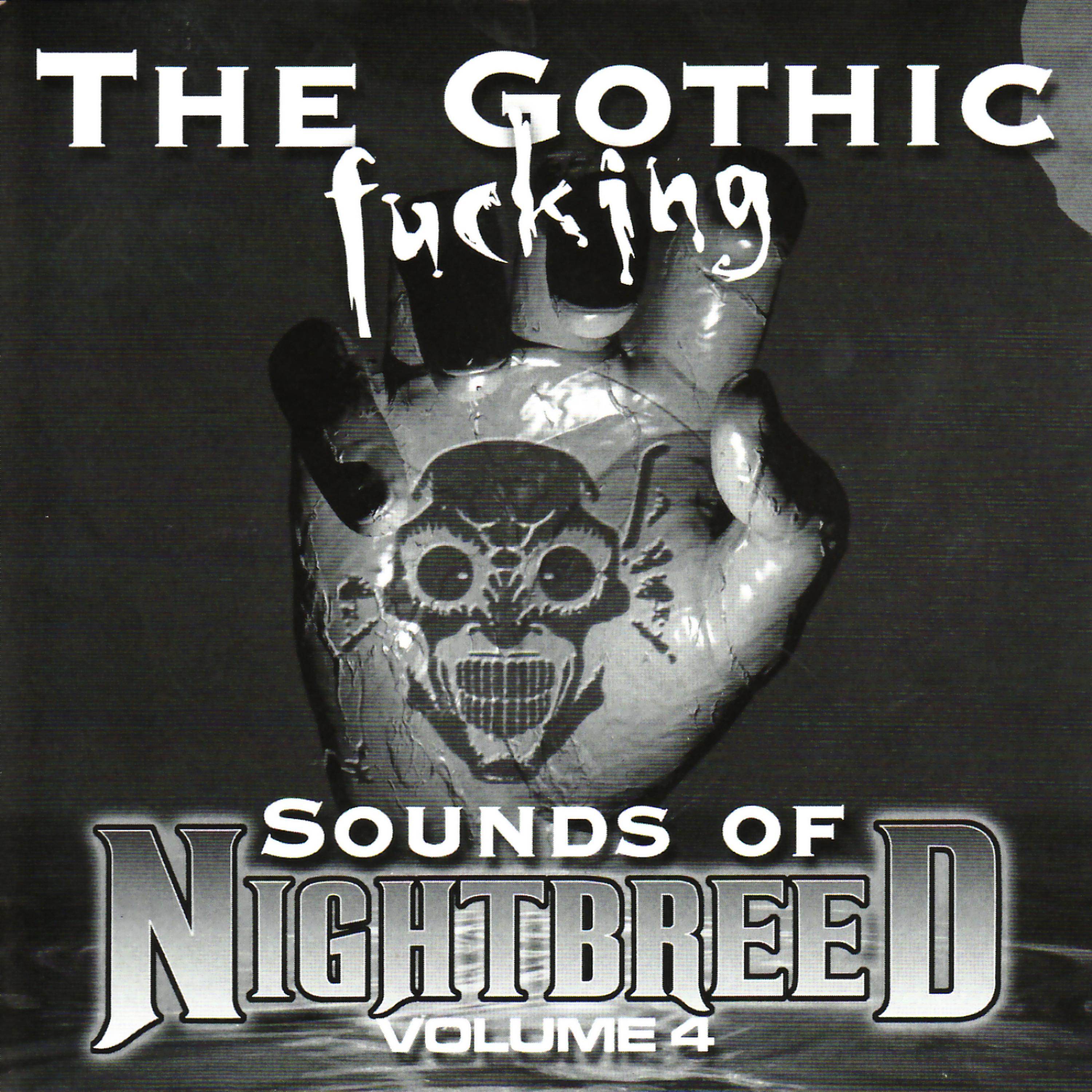 Постер альбома The Gothic Fucking Sounds of Nightbreed Volume 4