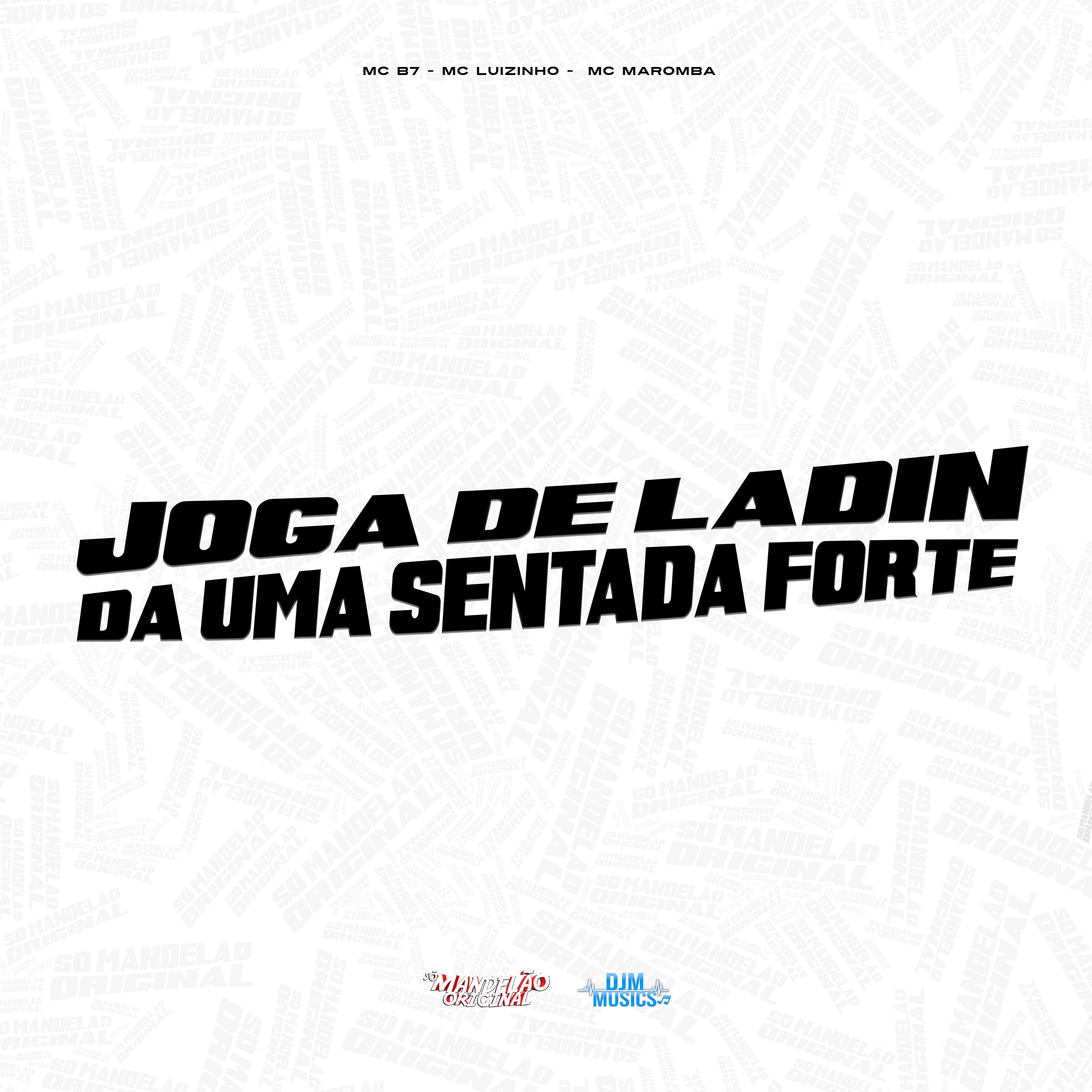 Постер альбома Joga de Ladin Dá uma Sentada Forte