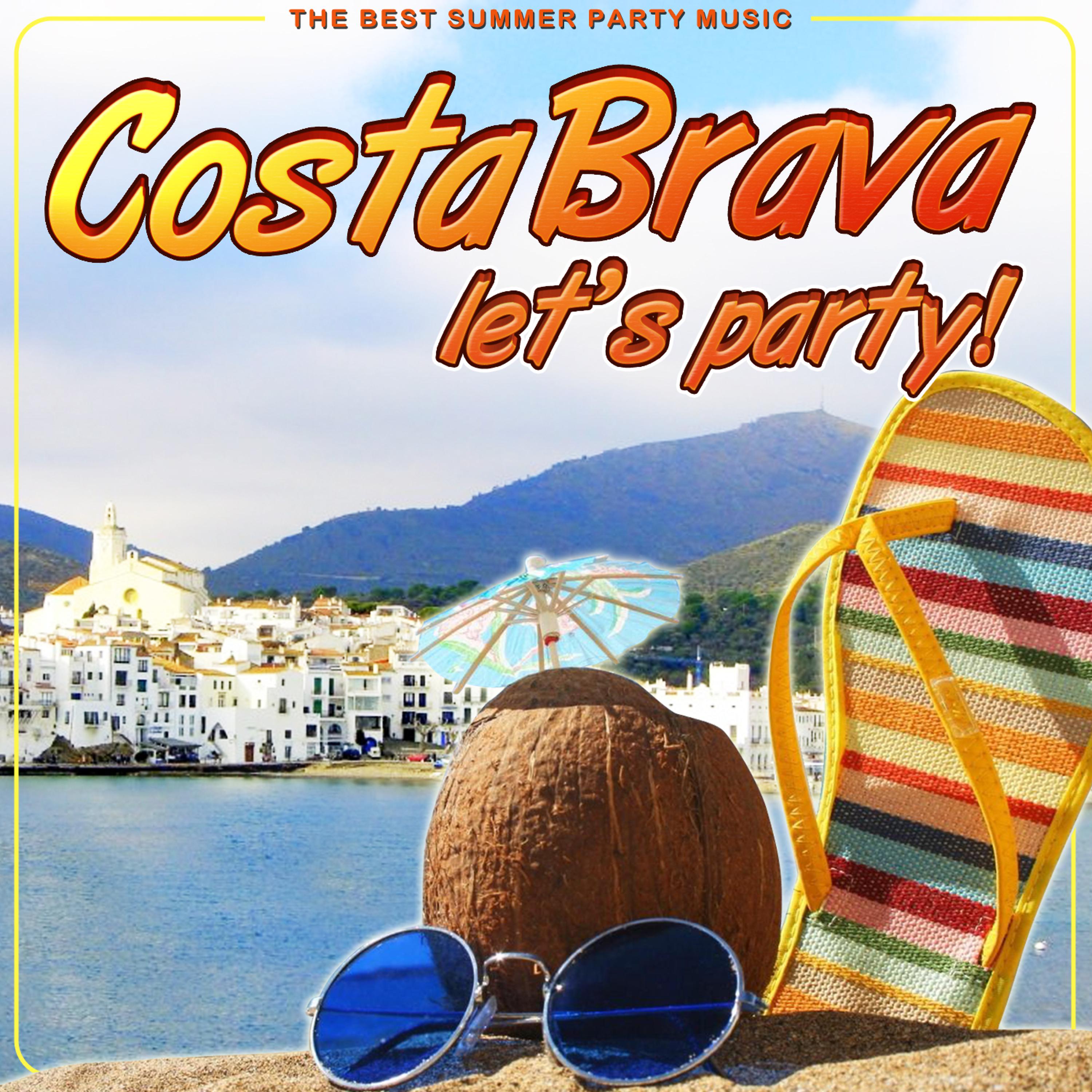 Постер альбома Costa Brava Let´s Party. The Best Summer Party Music