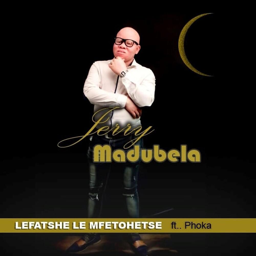 Постер альбома Lefatshe Le Mfetohetse