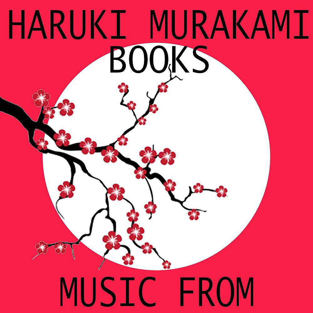 Постер альбома Music from Haruki Murakami Books