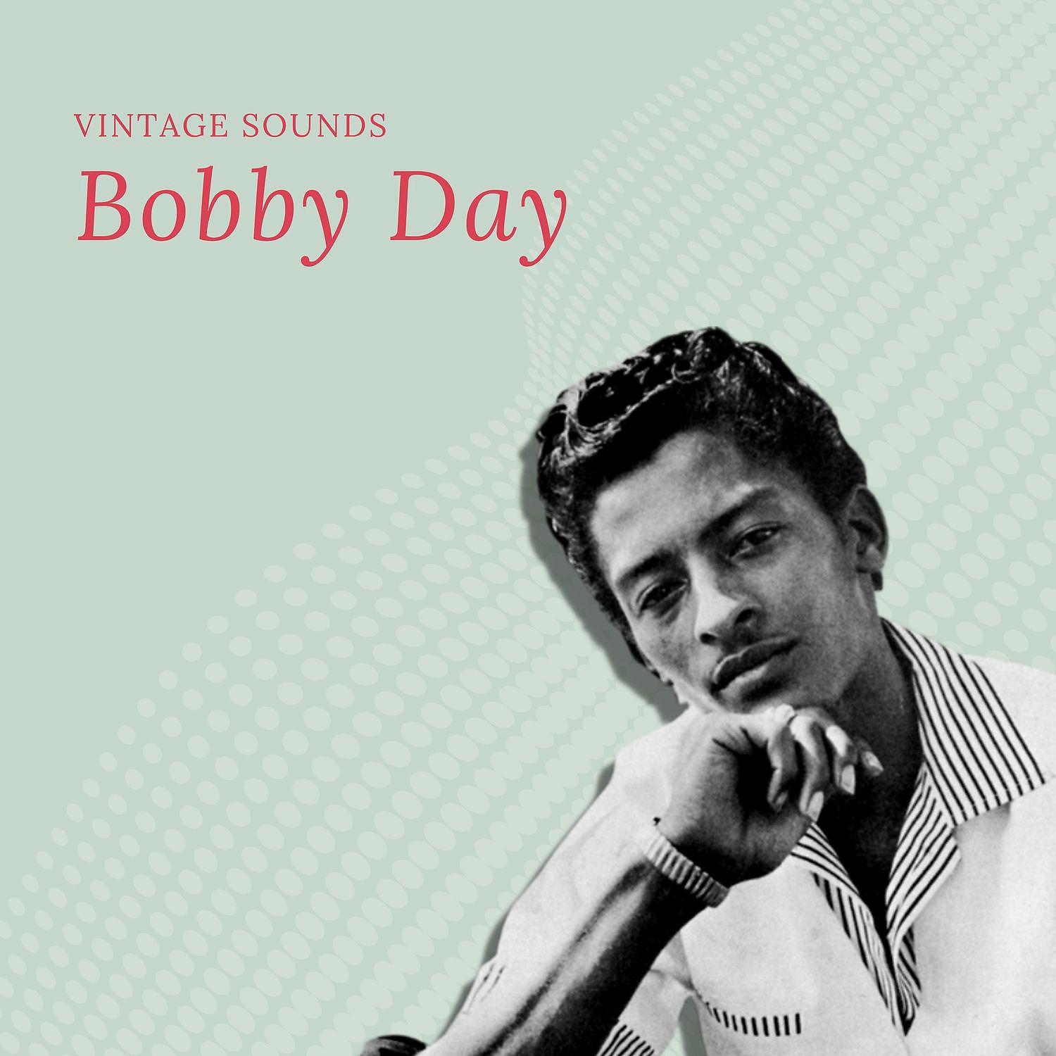 Постер альбома Bobby Day - Vintage Sounds