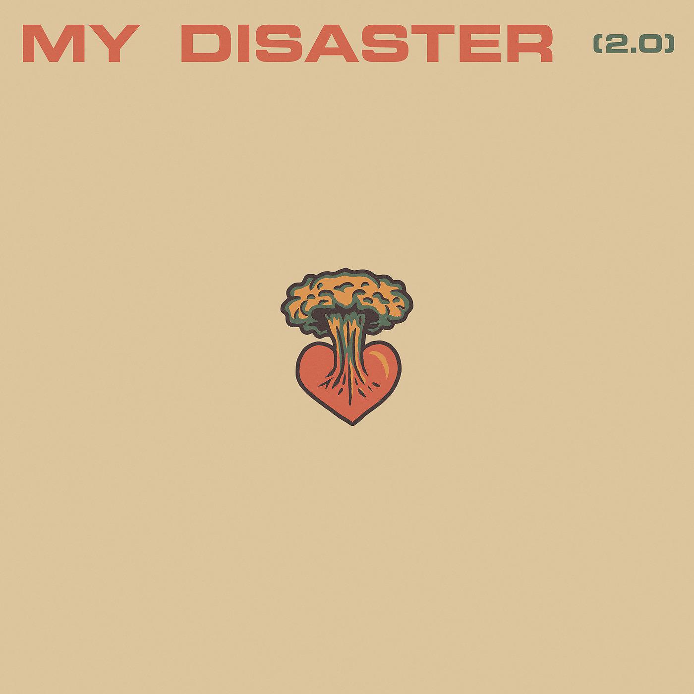 Постер альбома My Disaster (2.0)