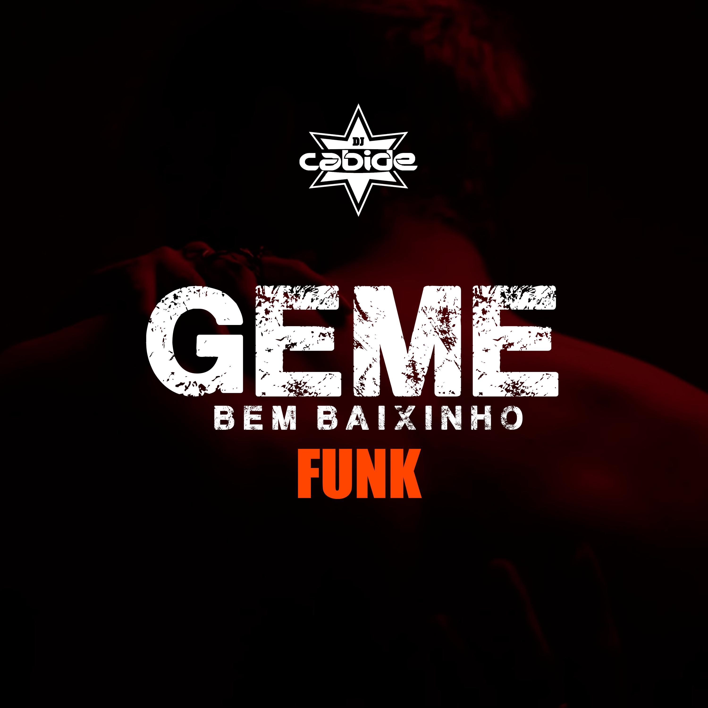 Постер альбома Geme Bem Baixinho Funk