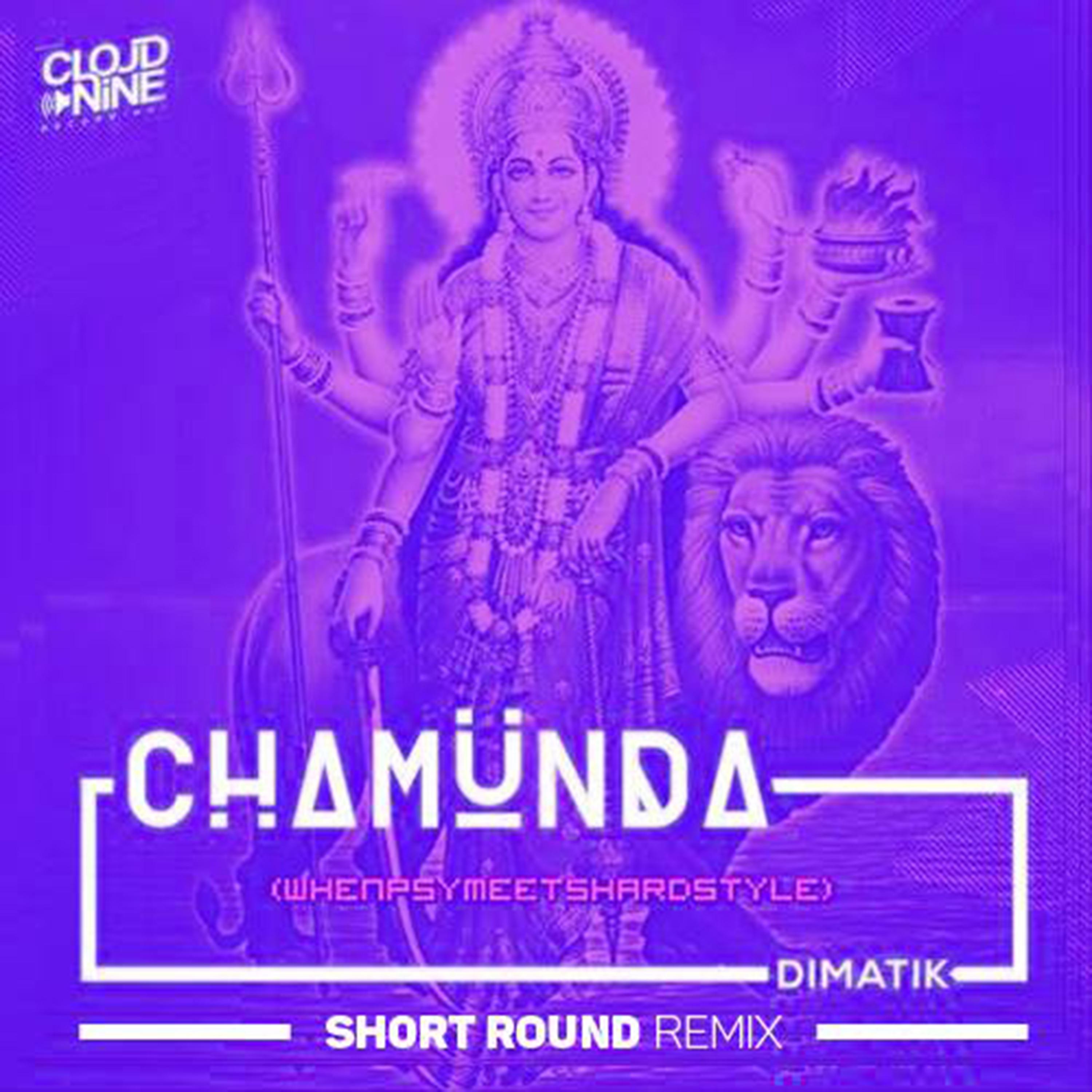 Постер альбома Chamunda (Short Round Remix)
